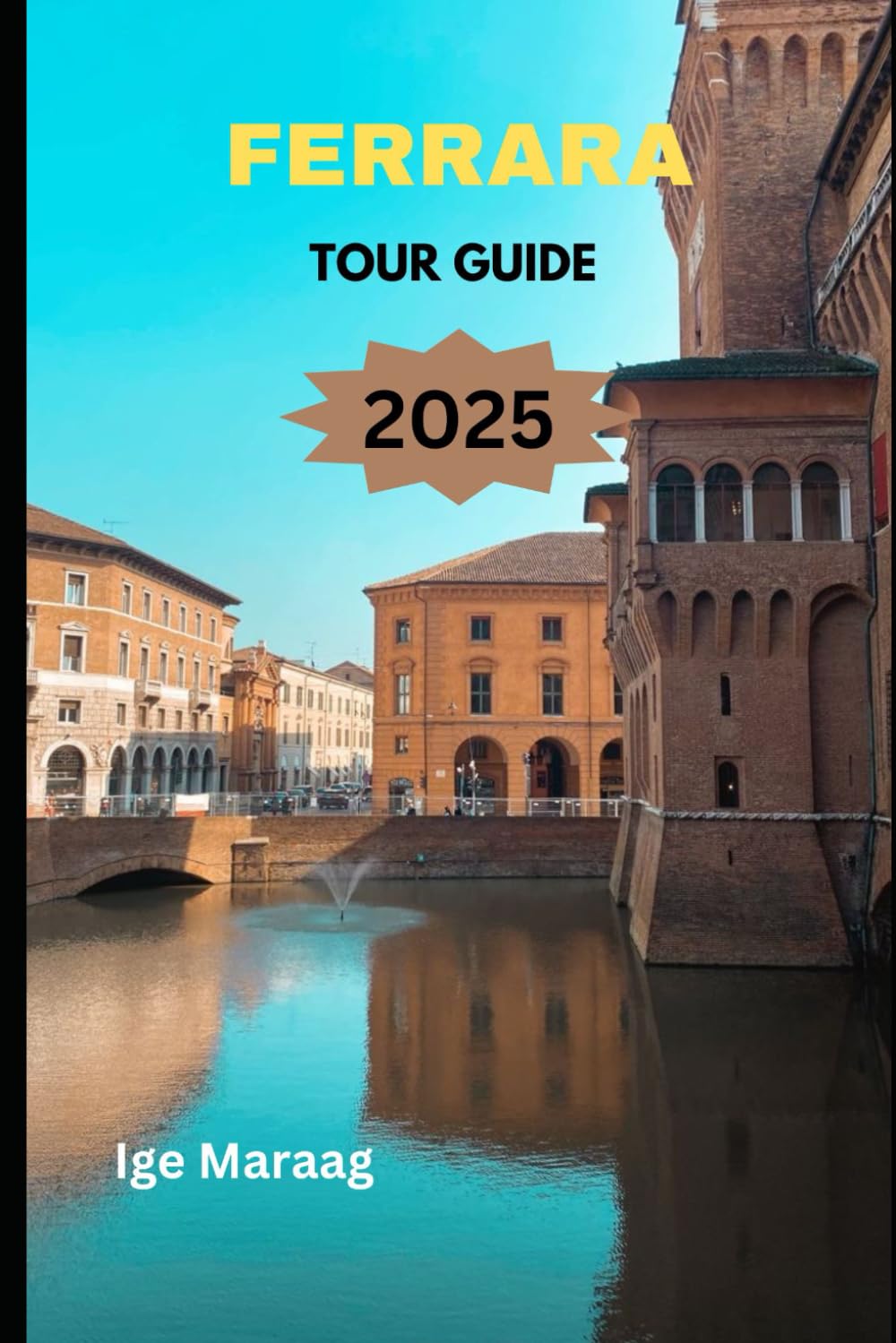 Ferrara Tour Guide 2025