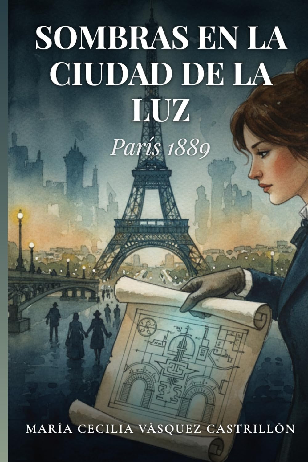 SOMBRAS EN LA CIUDAD DE LA LUZ: PARIS 1889