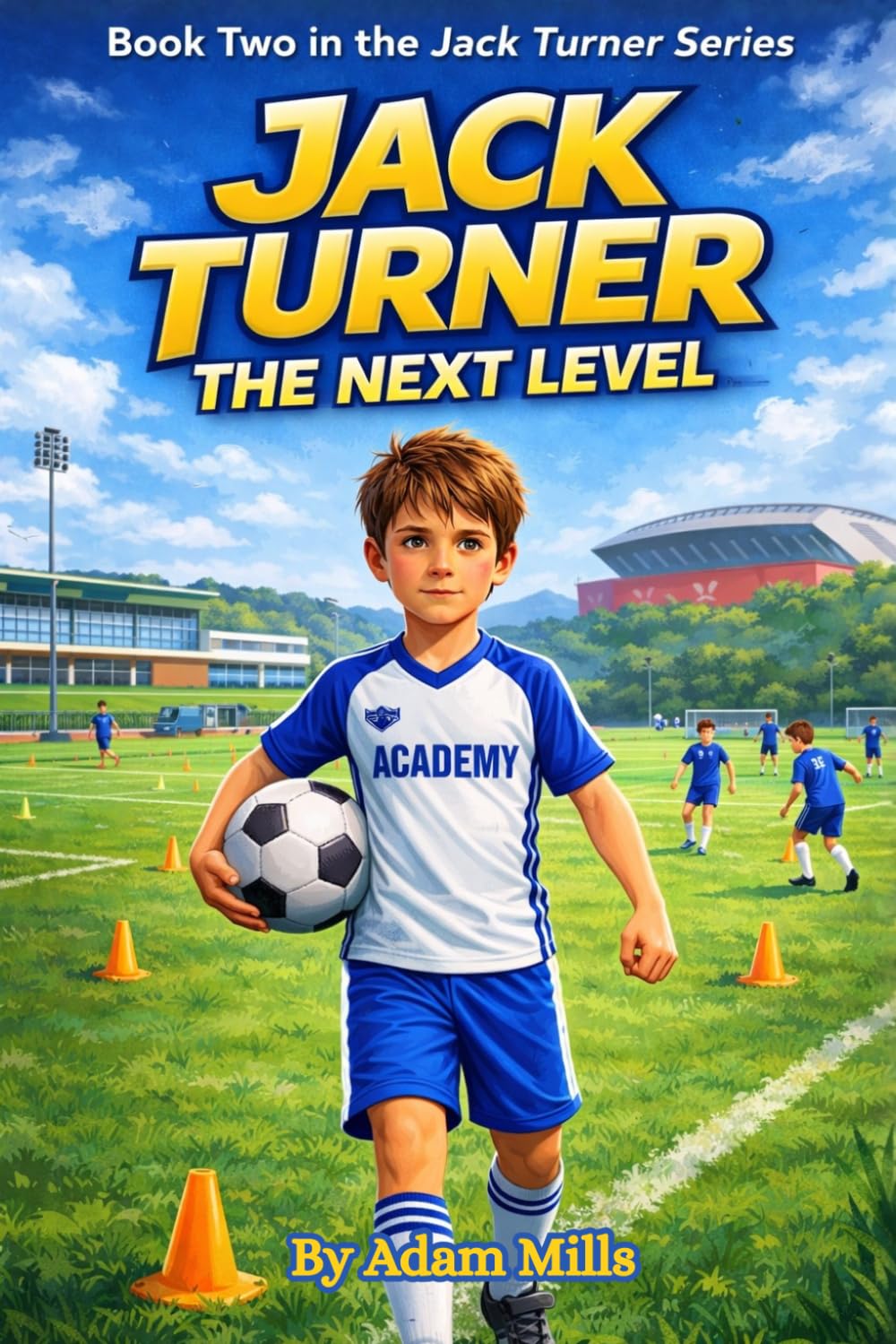 JACK TURNER: The Next Level (Jack Turner Series)