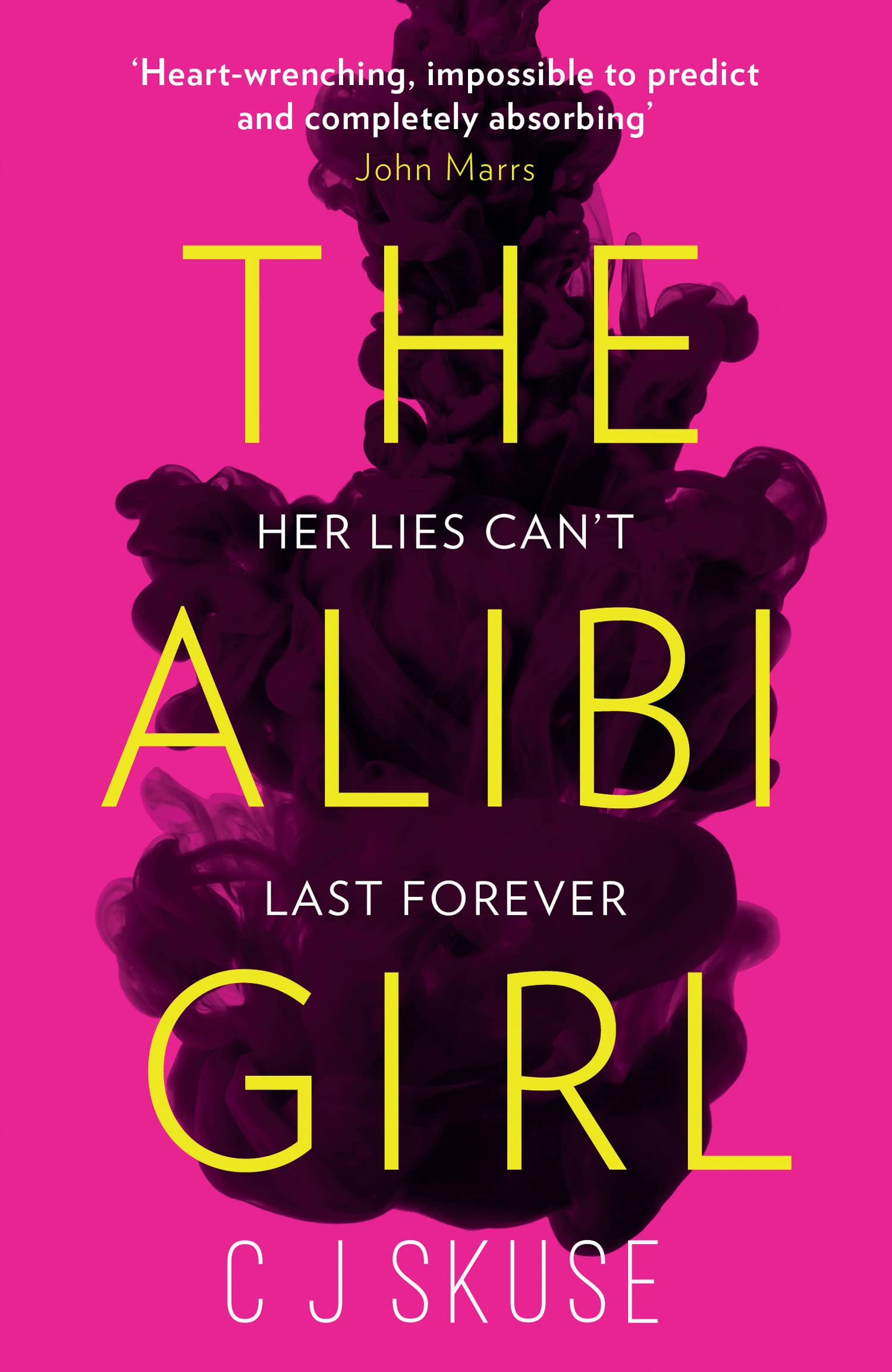 The Alibi Girl: The funny, twisty crime thriller for 2026 that will keep you guessing, from the bestselling author of SWEETPEA