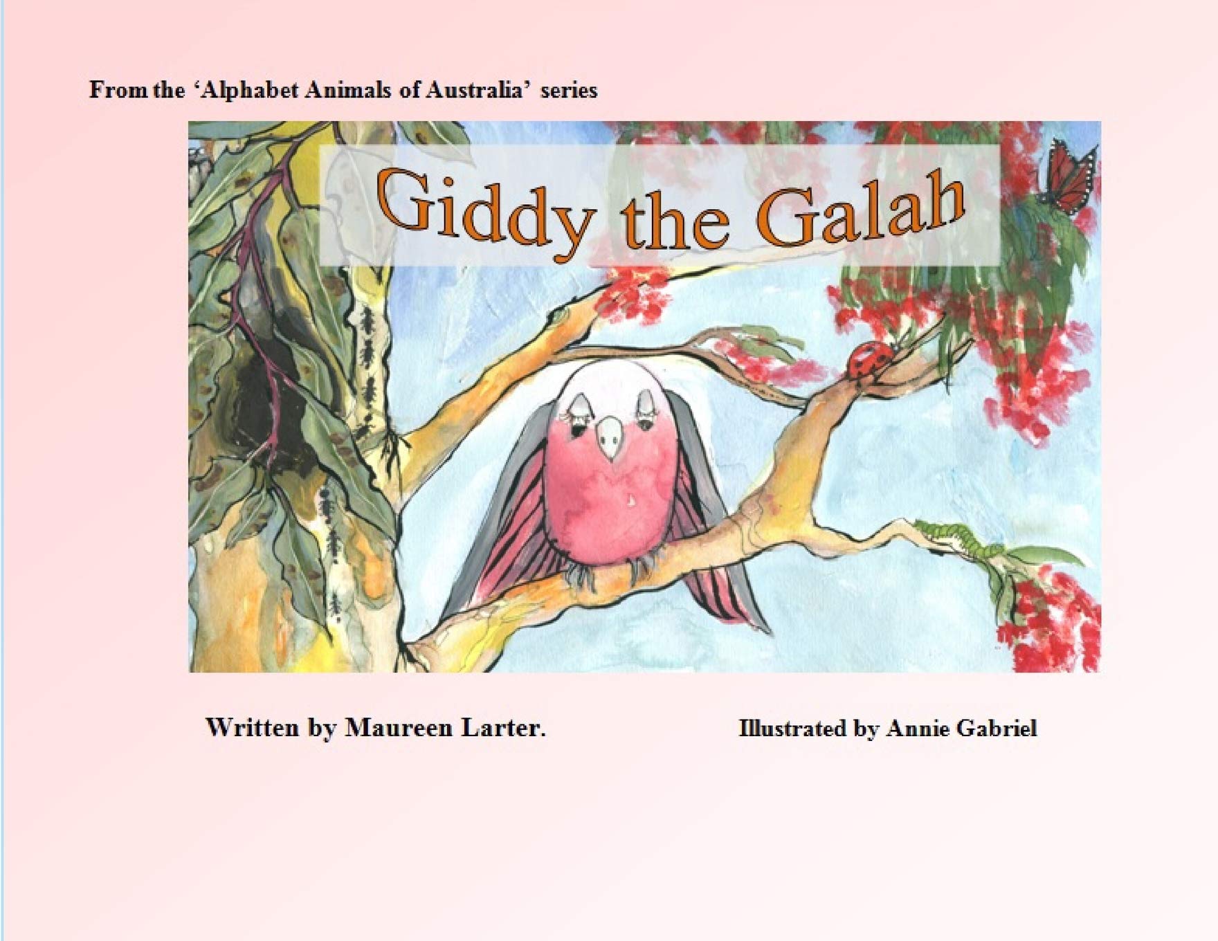Giddy the Galah (Alphabet Animals of Australia)