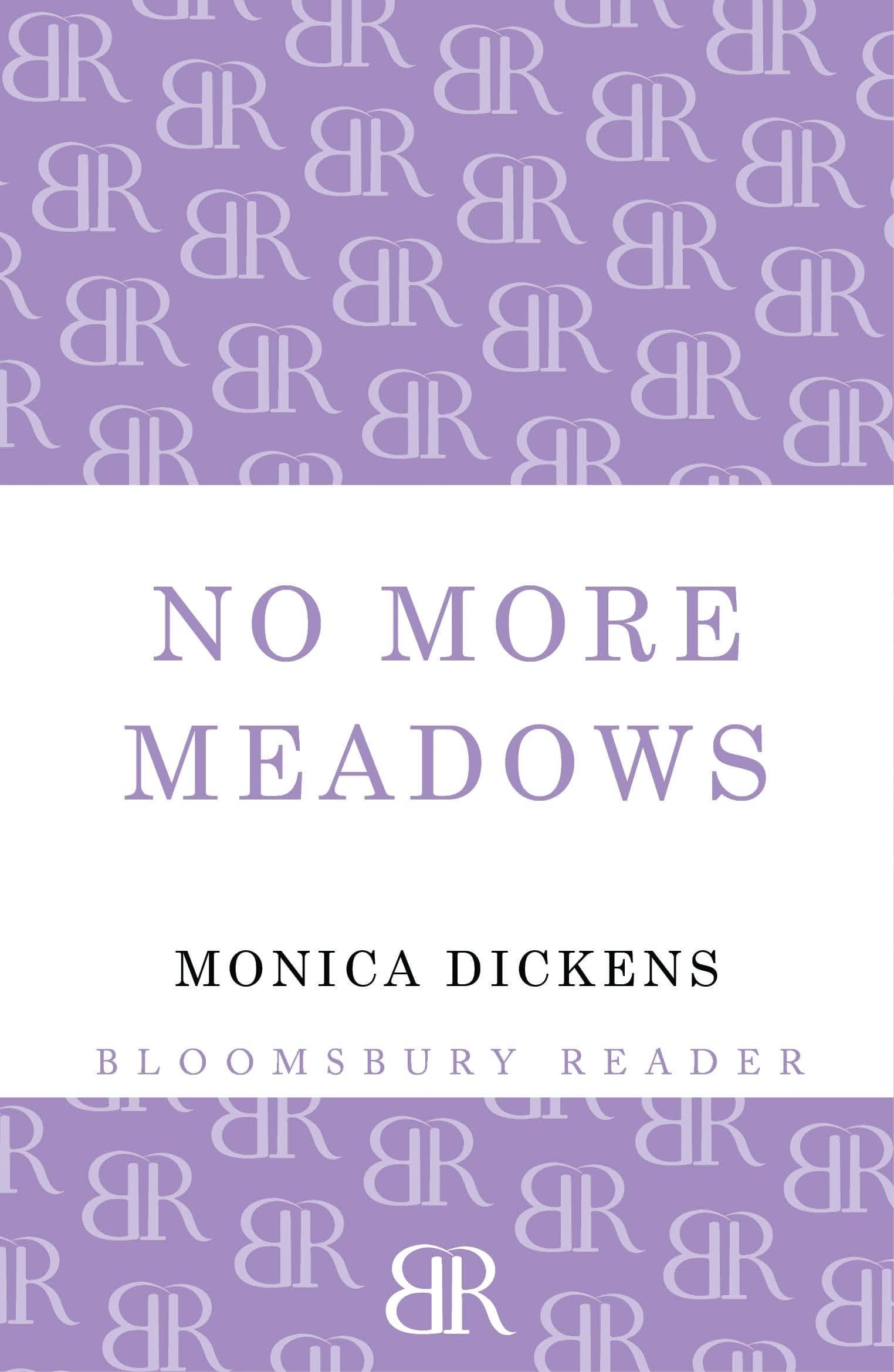 No More Meadows by Monica Dickens - 9781448203116