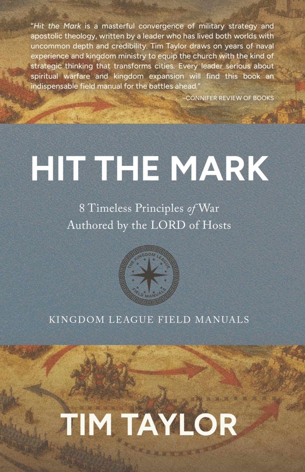 Hit the Mark: 8 Timeless Principles of War Authored by the LORD of Hosts