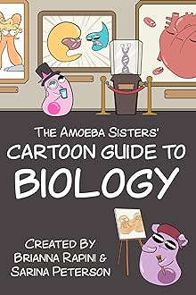 The Amoeba Sisters' Cartoon Guide to Biology: Science Simplified (Biology Book for High School & Middle School Kids)
