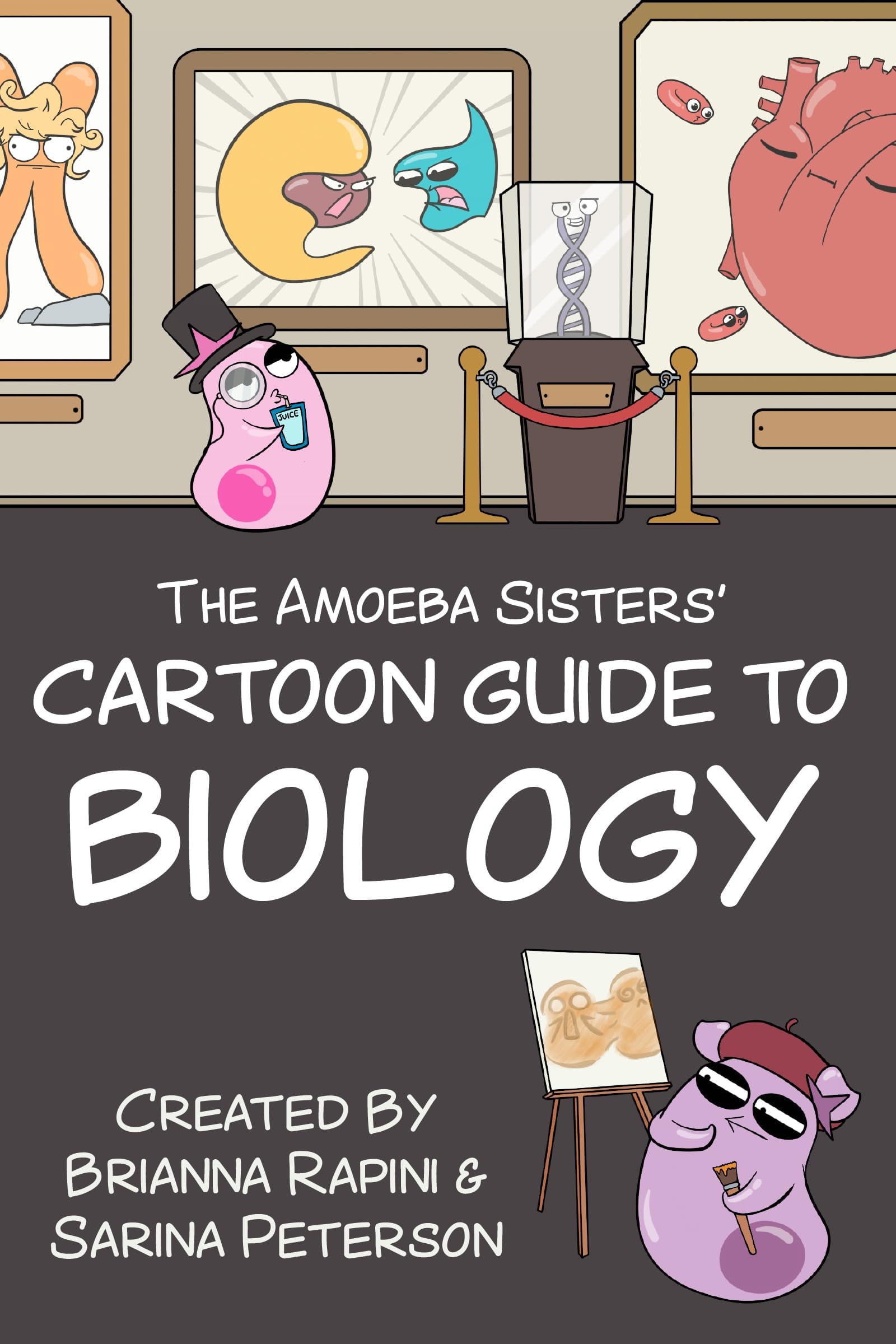 The Amoeba Sisters' Cartoon Guide to Biology: Science Simplified (Biology Book for High School & Middle School Kids)