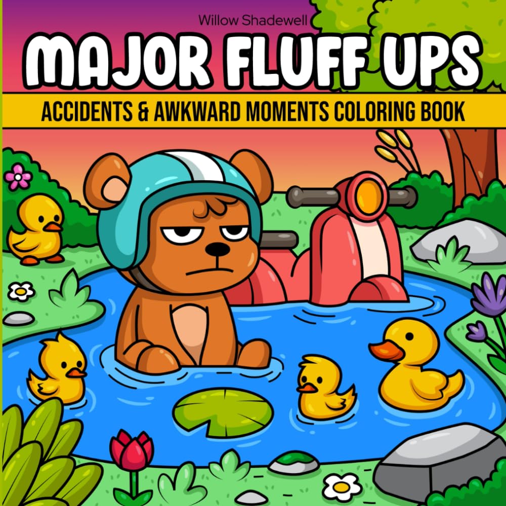 Major Fluff Ups: Funny Animal Fails, Silly Accidents and Awkward Moments Coloring Book for Kids