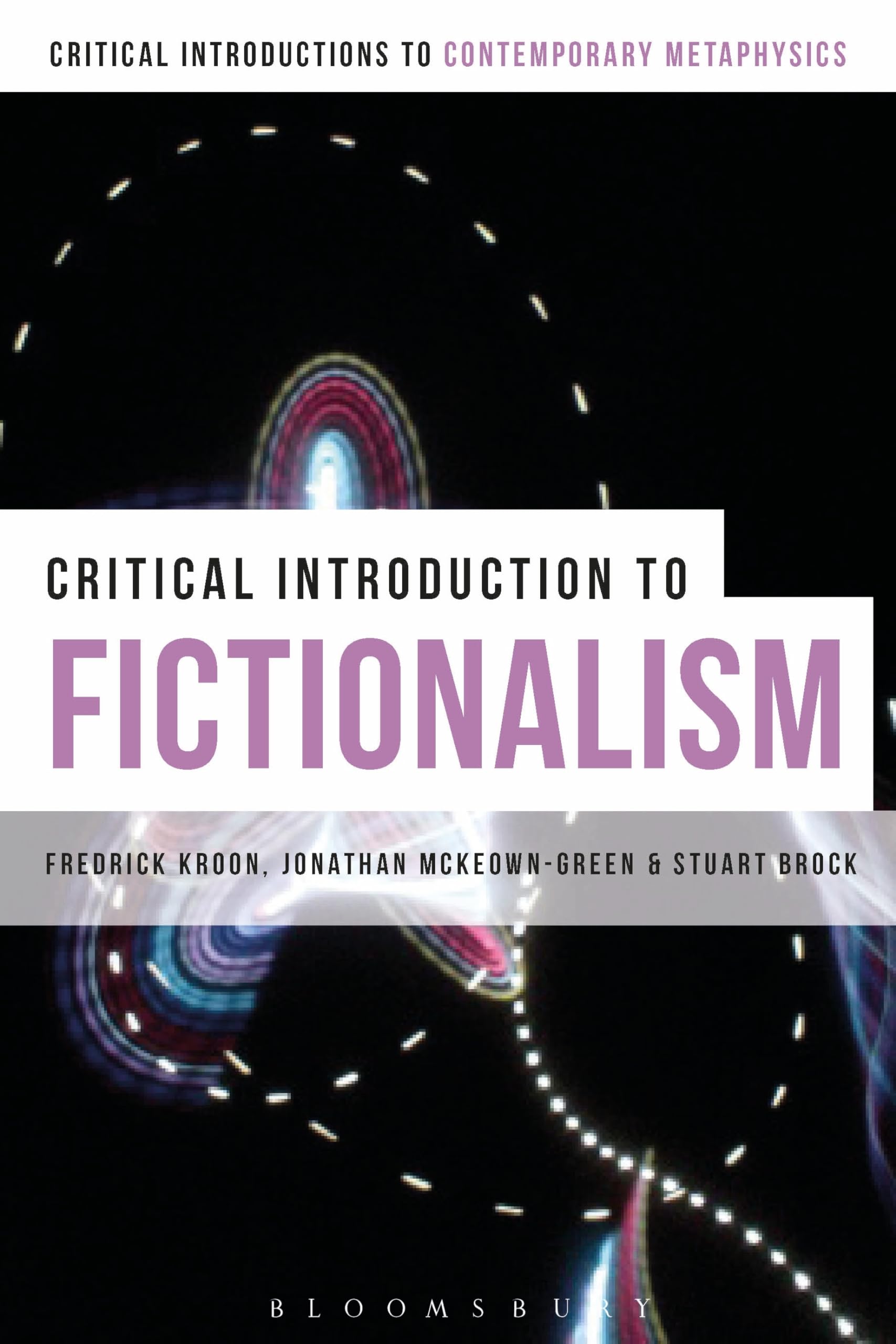 Buy A Critical Introduction to Fictionalism (Bloomsbury Critical Introductions to Contemporary Metaphysics) — BookShops.in