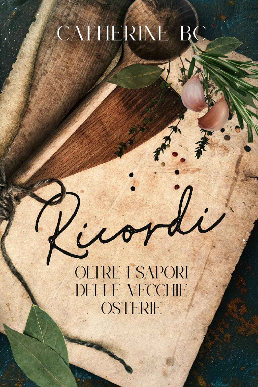 Ricordi: Oltre i sapori delle vecchie osterie