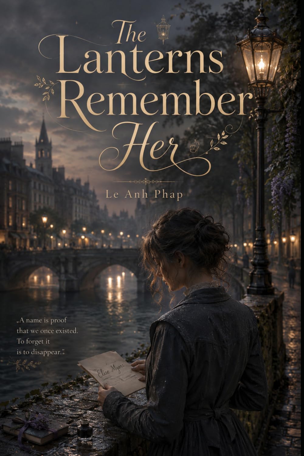 The Lanterns Remember Her: A Romantic Gaslamp Fantasy of Forgotten Names, Memory Magic, and a Love That Refuses to Fade