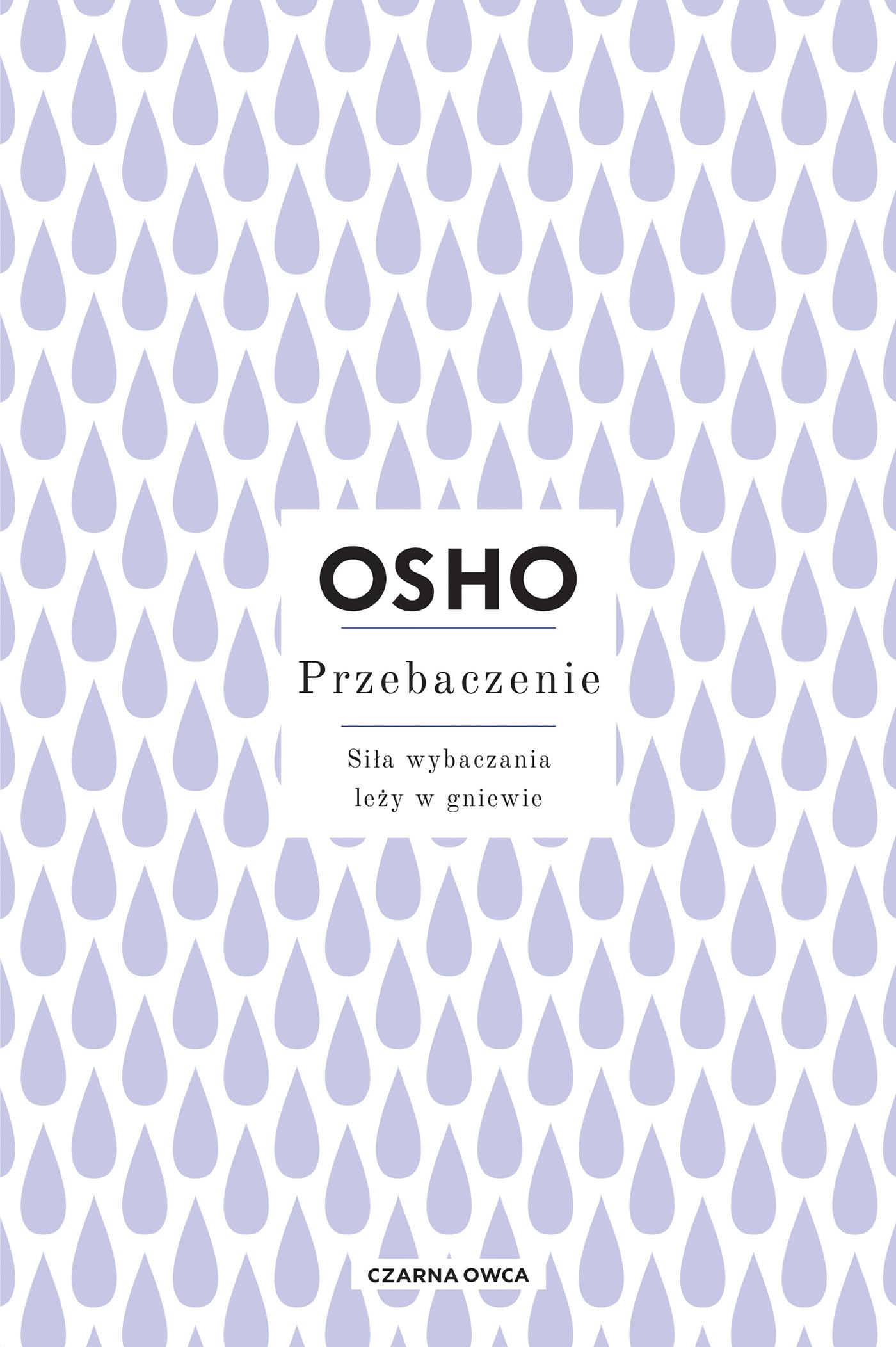 Przebaczenie: Siła wybaczania leży w gniewie
