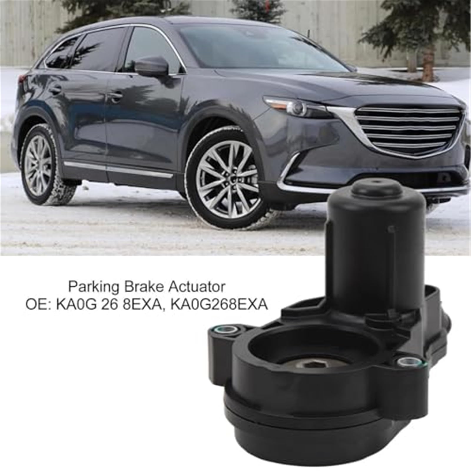 Actuador de Freno de Mano KA0G268EXA Actuador de Motor de Freno de estacionamiento KA0G 26 8EXA Reemplazo, for Mazda, for CX-5 2016-2017, for CX-9 2018-2019 Freno de estacionamiento eléctrico
