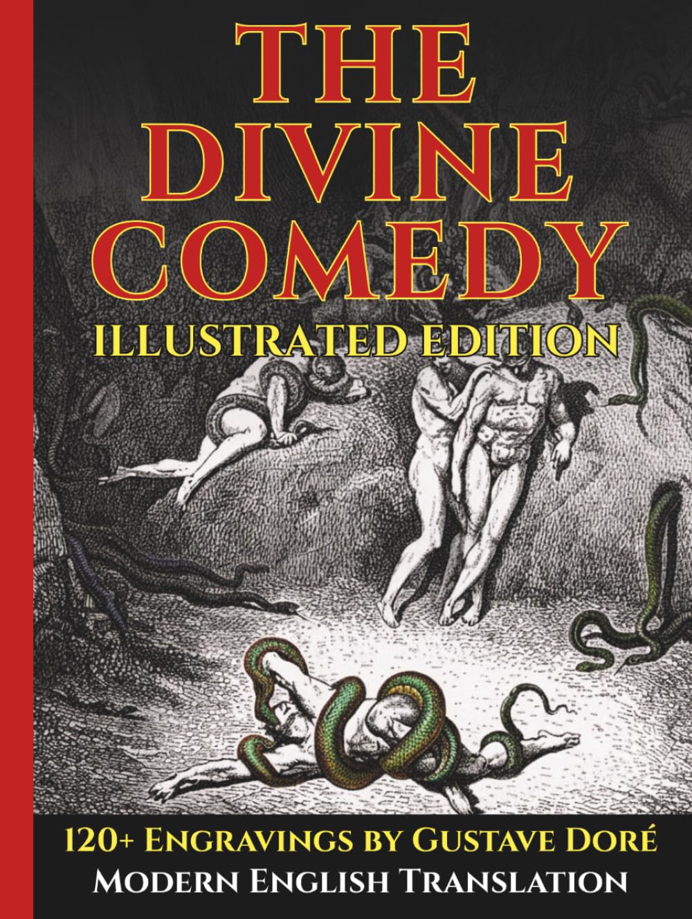 The Divine Comedy – Fully Illustrated Edition – Easy-to-Read Modern English: Includes Dante’s Inferno, Purgatorio, and Paradiso with 120+ Illustrations by Gustave Doré, Plus Guides and Commentary