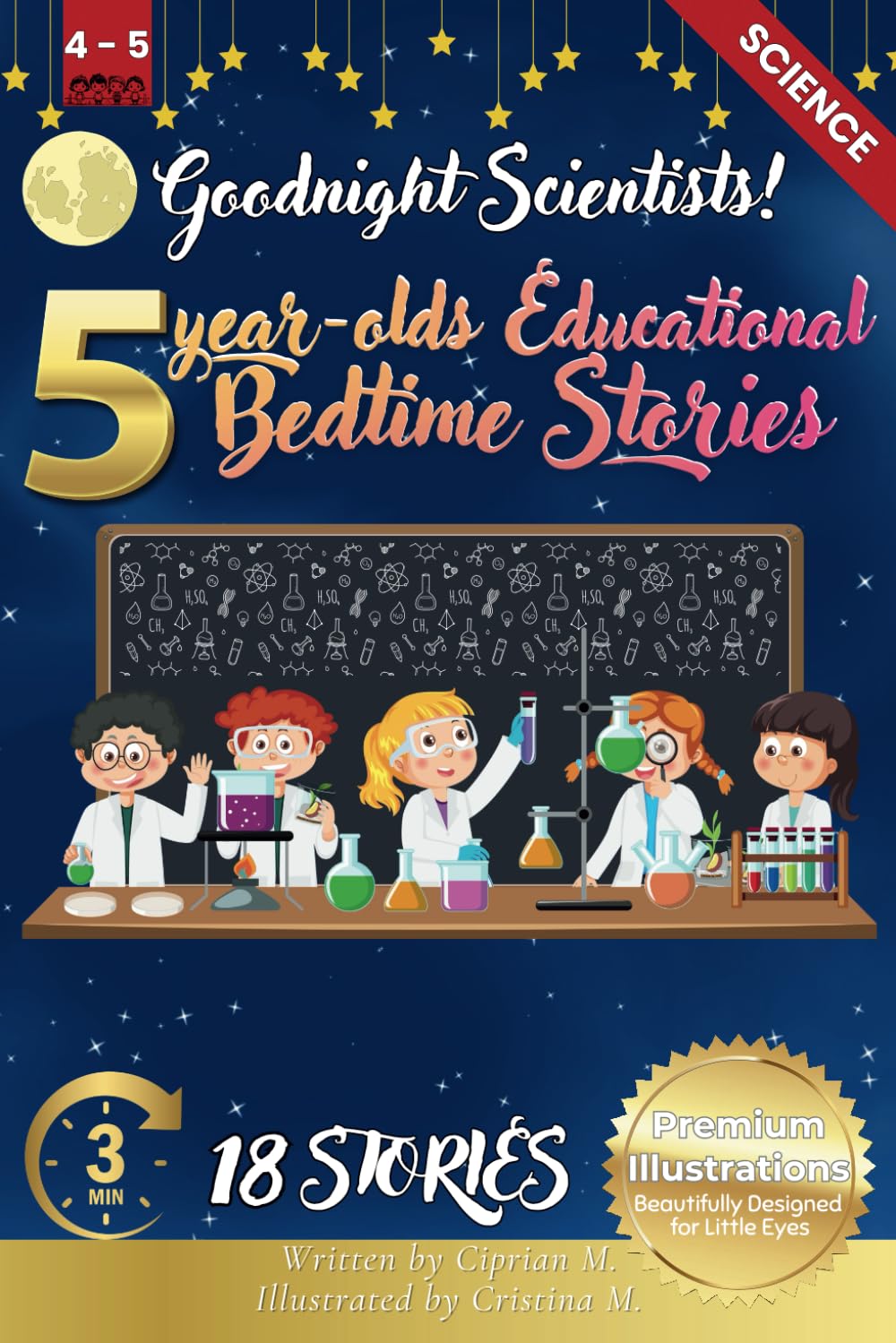 Goodnight Scientists: 5-Year-Old’s Educational Bedtime Stories with Premium Illustrations: Exploring the Wonders of Science for Young Minds: 43 (The ... Bedtime Story Collection for 1 - 5 Year Olds)