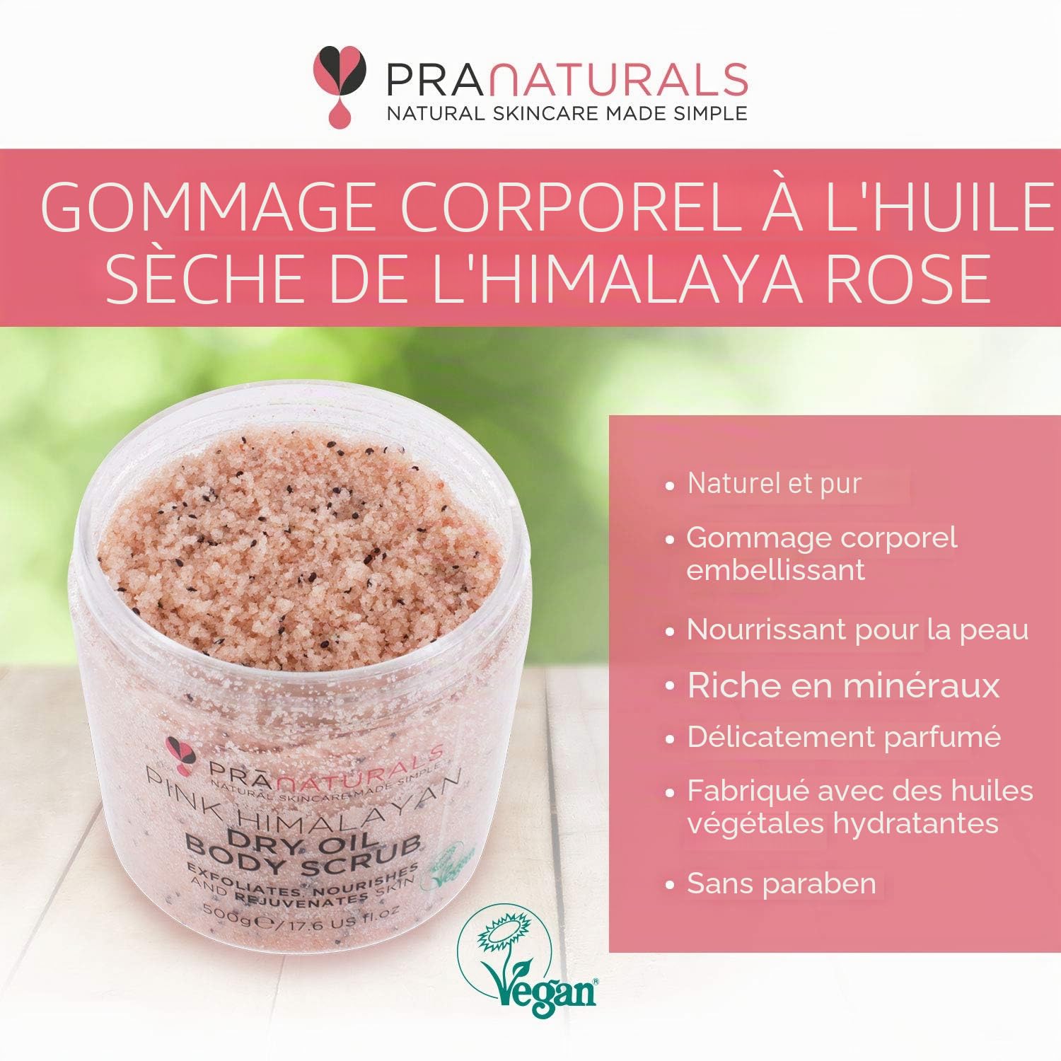 PraNaturals Gommage Corporel au Sel Rose de l'Himalaya 500g - Riche en Minéraux & Vitamines Nourrissants, Élimine Cellules Mortes, Revitalise, Pour Toutes les Peaux, Parfumé aux Huiles Naturelles