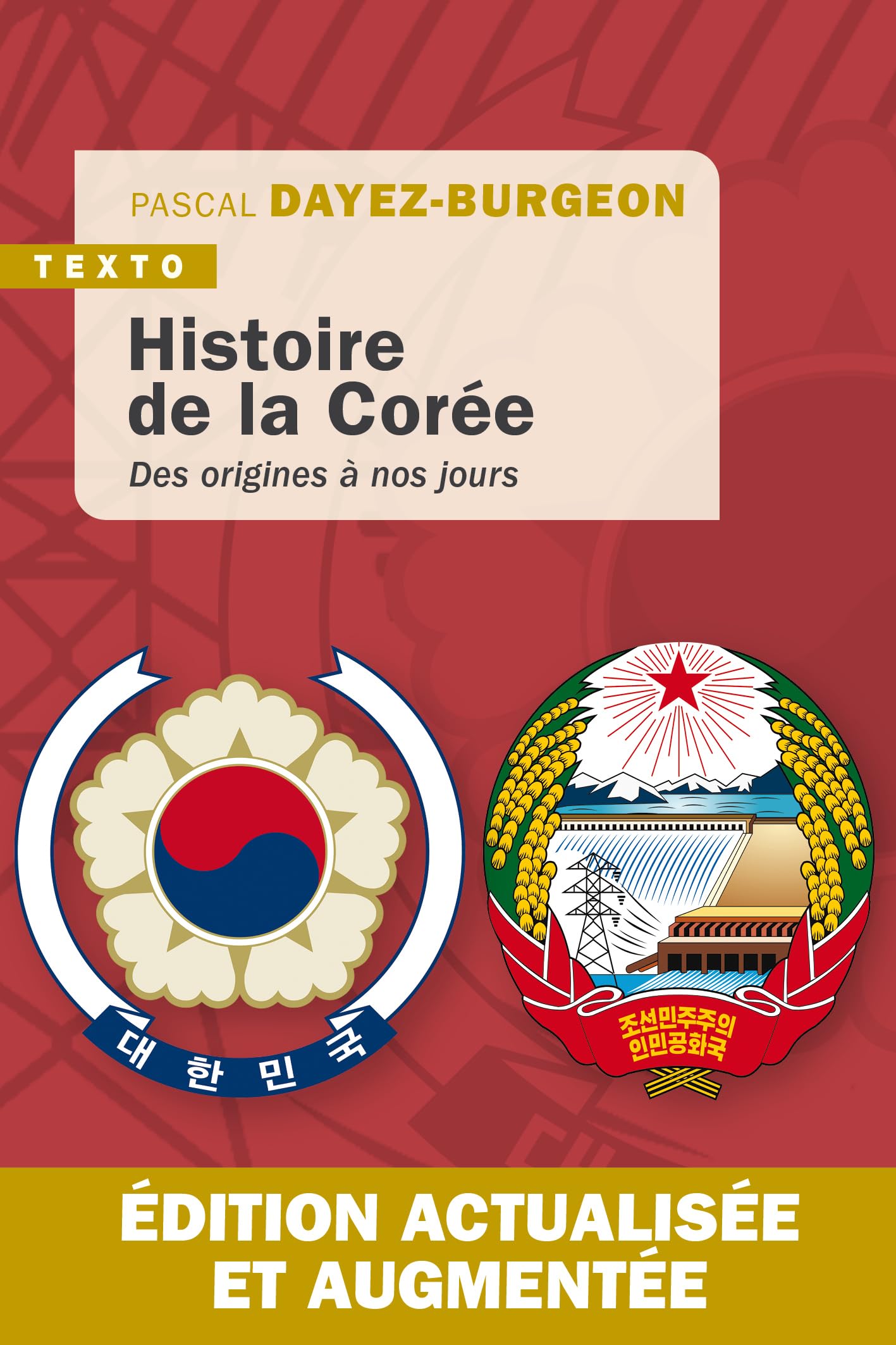 Histoire de la Corée: Des origines à nos jours. Édition actualisée et augmentée.
