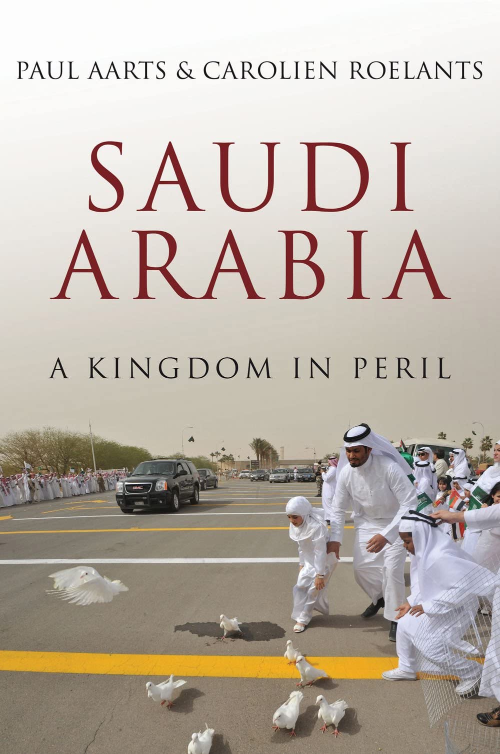 Saudi Arabia: A Kingdom in Peril Paperback – October 6, 2016