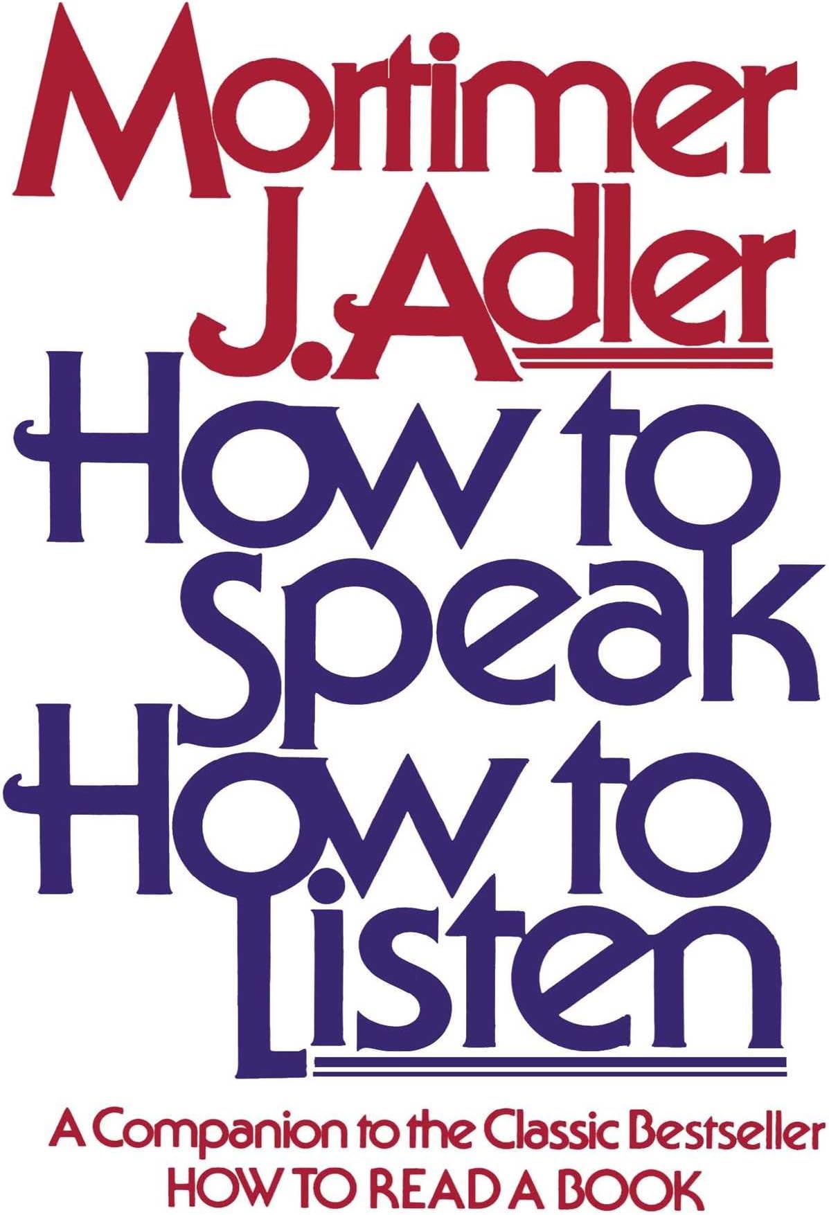 How to Speak, How to Listen