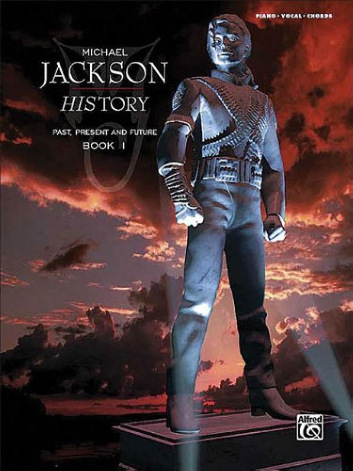Michael Jackson History: Past, Present and Future, Book 1, Piano-Vocal-Chords