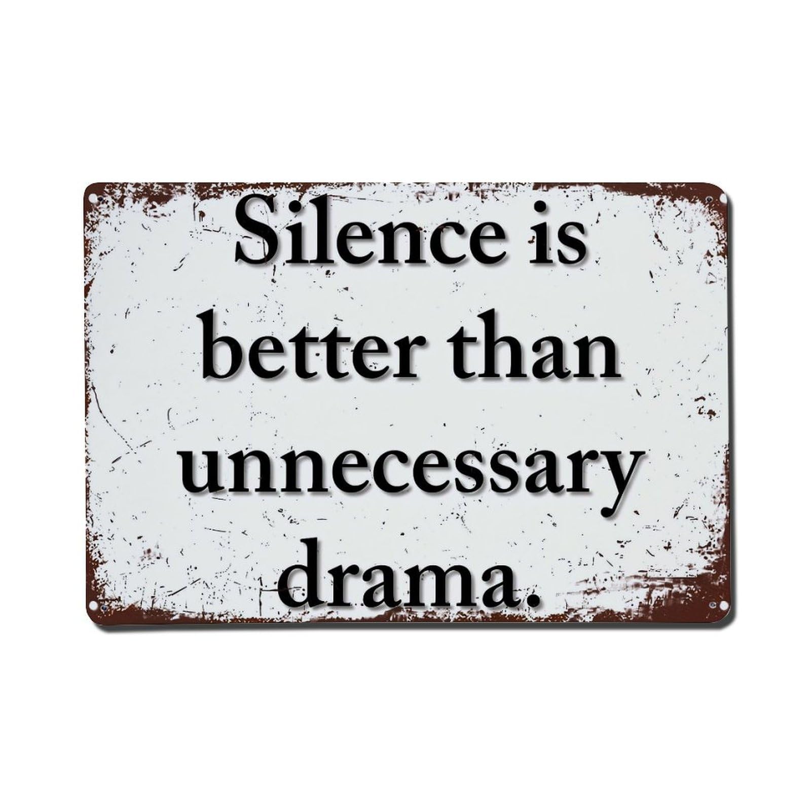 Bliveurn Vintage Silence Is Better Than Unnecessary Drama Retro Metal Tin Sign, Metal Poster For Home, Gaming Room, Studio Workshop,Bar,Garage Wall Art Decor 8X12 Inch