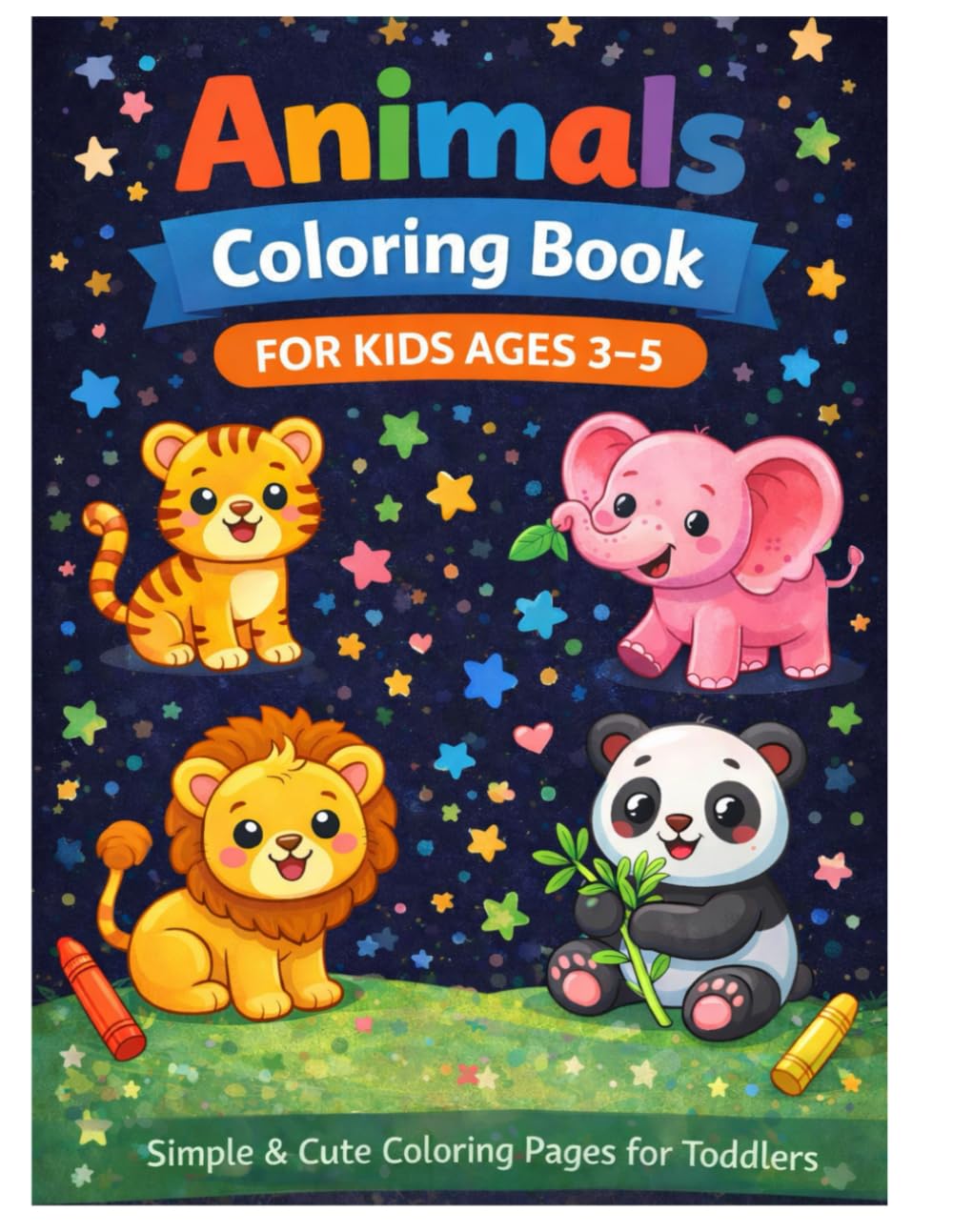 Animals Coloring Book: Simple & cute coloring pages for Toddlers