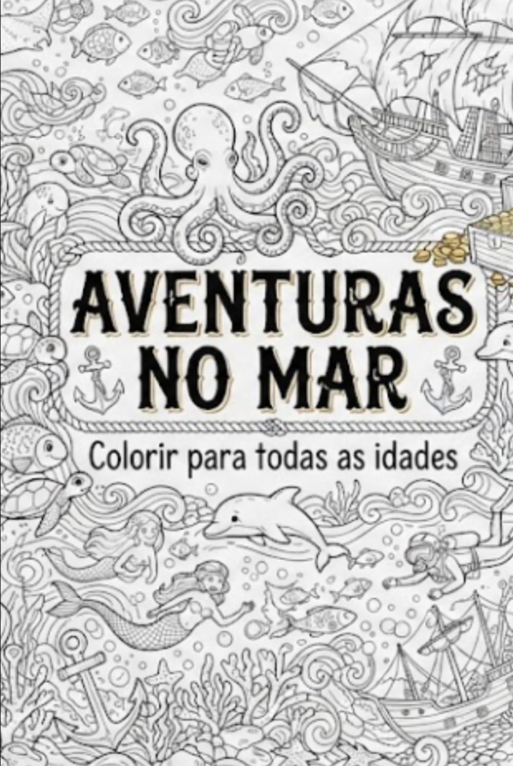 Aventuras no Mar: Livro de Colorir de Barcos e Navios para Todas as Idades: 50 Desenhos Únicos de Embarcações com Verso em Branco Anti-Transparência para Relaxar e Colorir (Livros de colorir, Band 2)