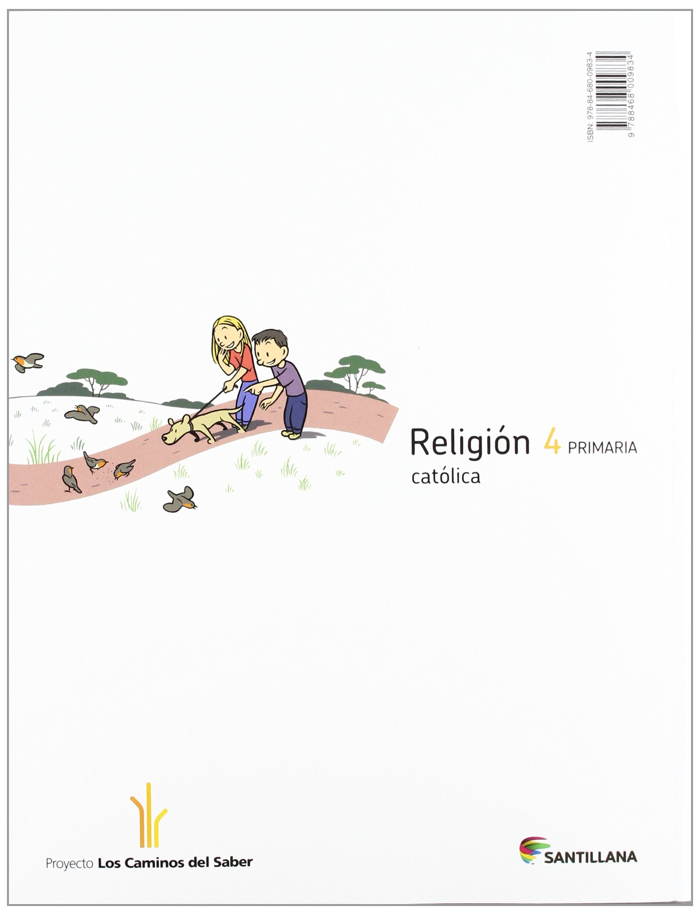 RELIGION CATOLICA 4 PRIMARIA LOS CAMINOS DEL SABER - 9788468009834