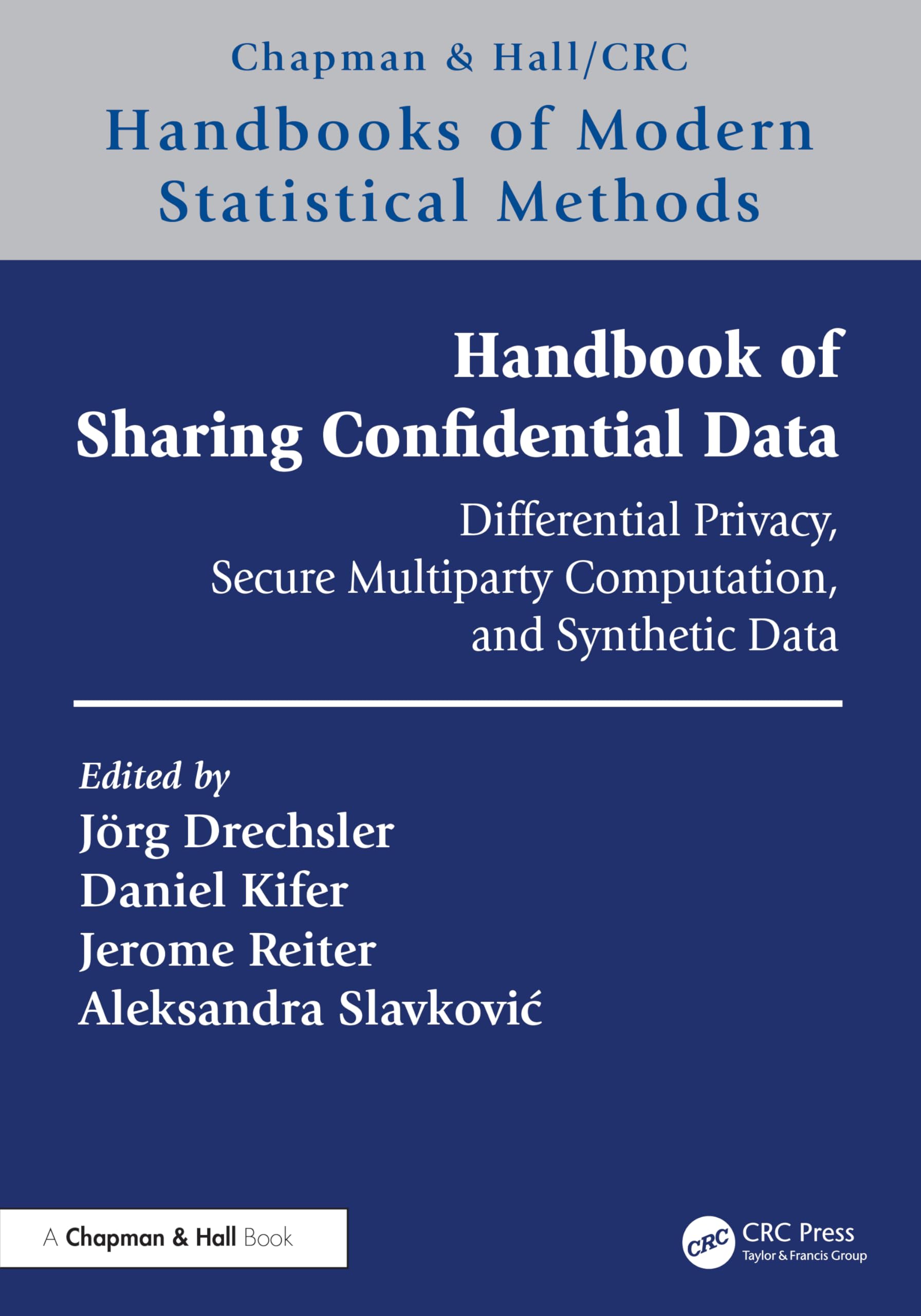 Handbook of Sharing Confidential Data (Chapman & Hall/CRC Handbooks of Modern Statistical Methods)