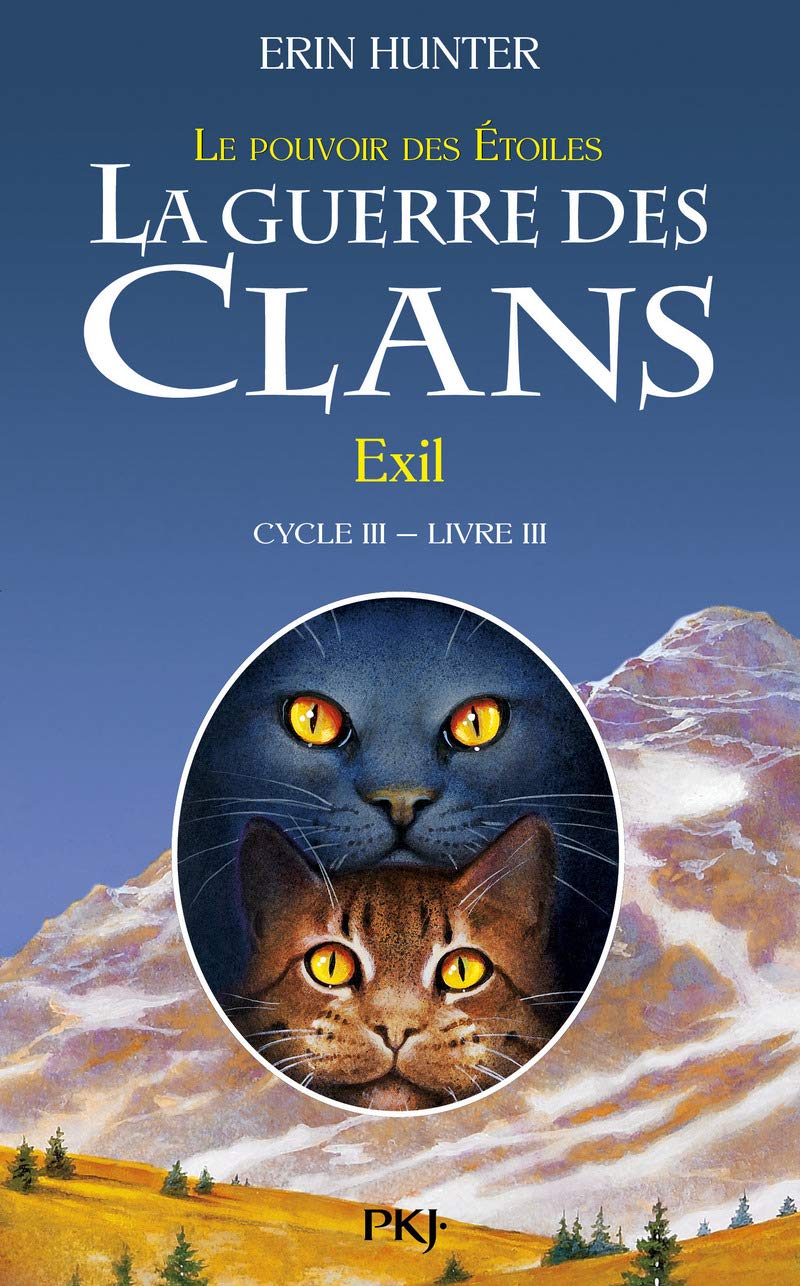 La guerre des clans - Cycle III : Le pouvoir des étoiles - Tome 3 Exil (3)