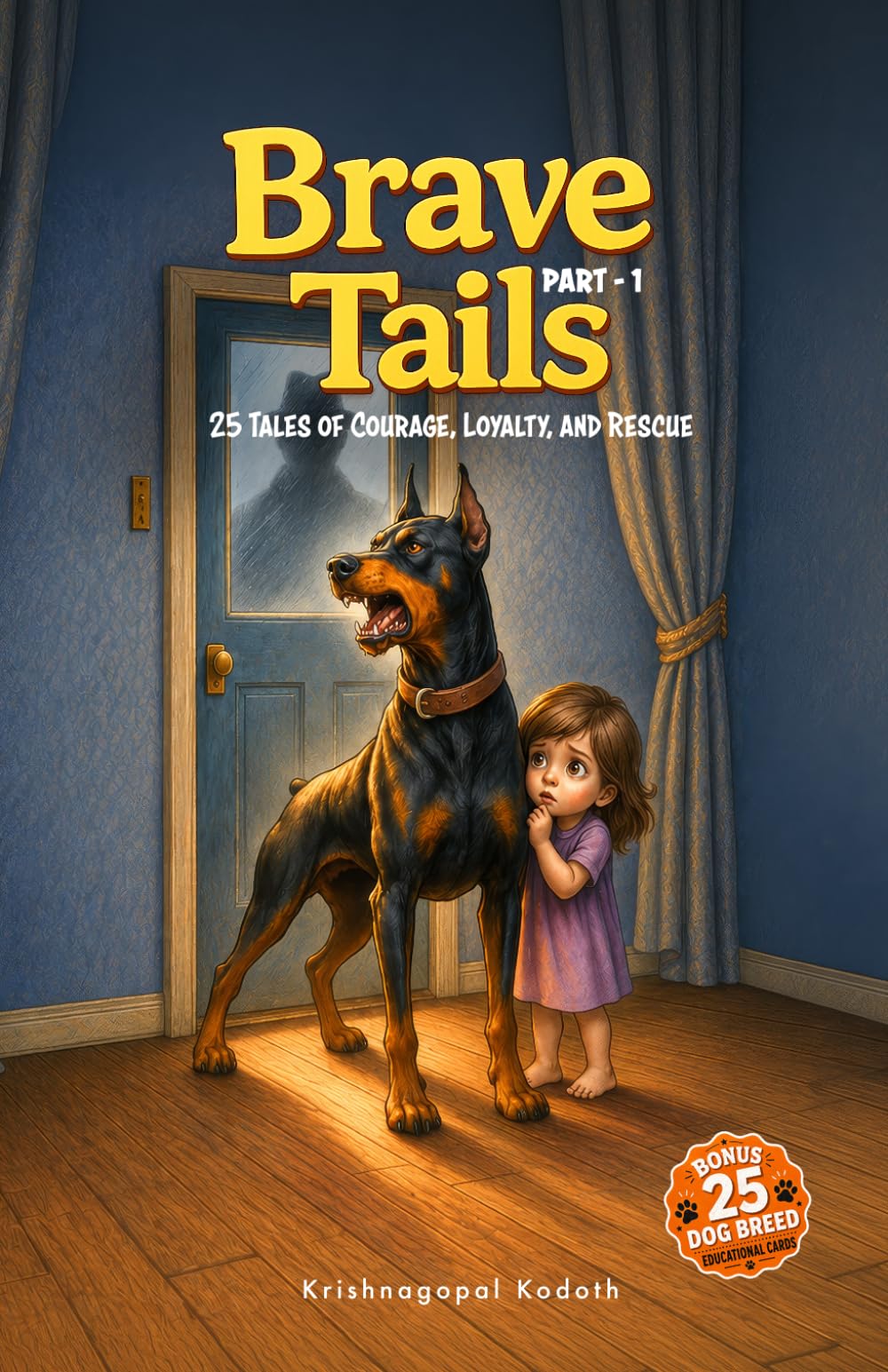 Brave Tails: Part 1: 25 Tales of Courage, Loyalty, and Rescue: 2 (The Brave and Kind Tails Collection)