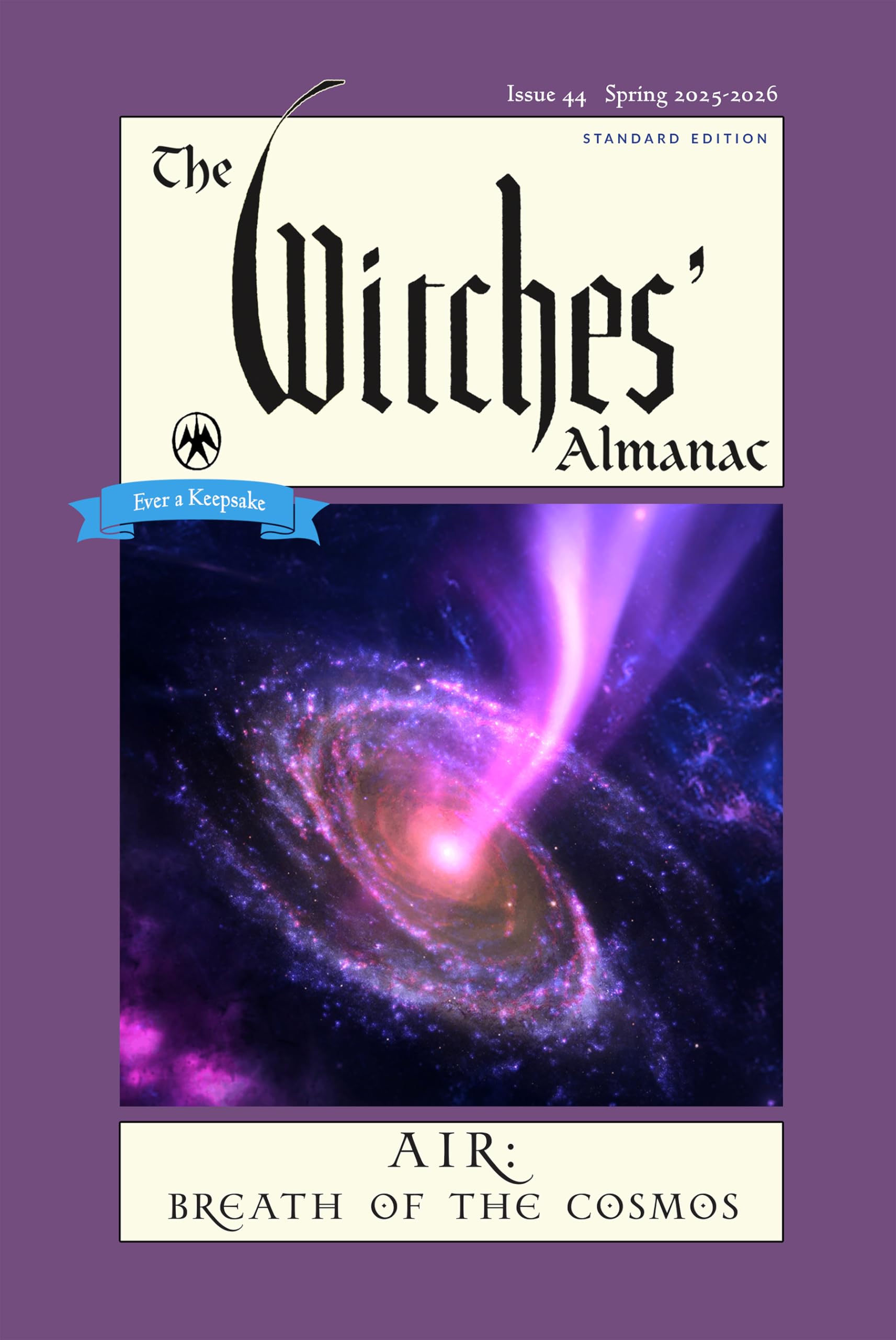 The Witches' Almanac 2025: Issue 44, Spring 2025 - 2026 Air: Breath of the Cosmos (Witches Almanac, 44)