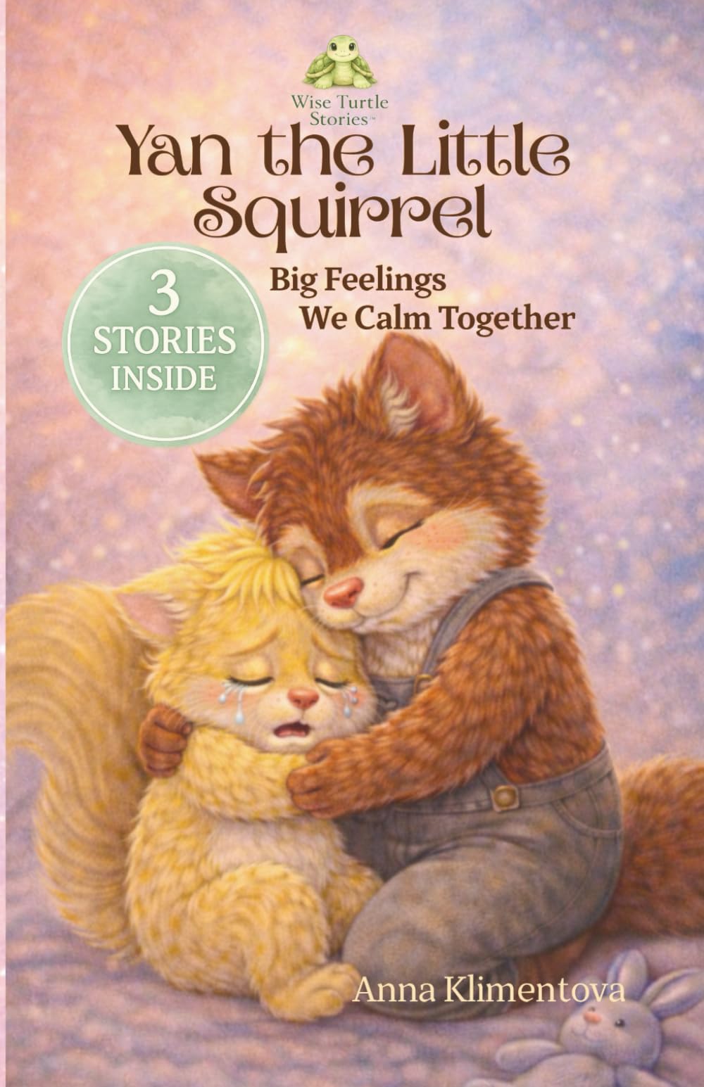 Yan the Little Squirell (Wise Turtle Stories): Big Feelings We Calm Together