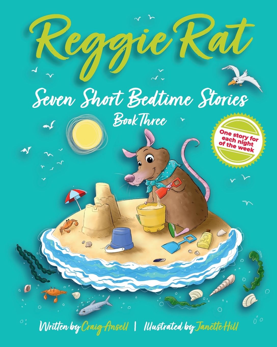 Reggie Rat Seven Short Bedtime Stories Book 3: One Story For Each Night Of The Week (Book Series)