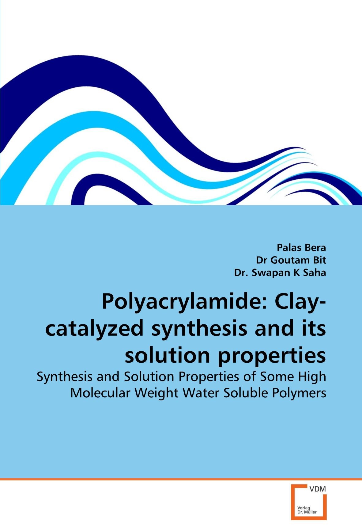 Buy Polyacrylamide Claycatalyzed synthesis and its solution