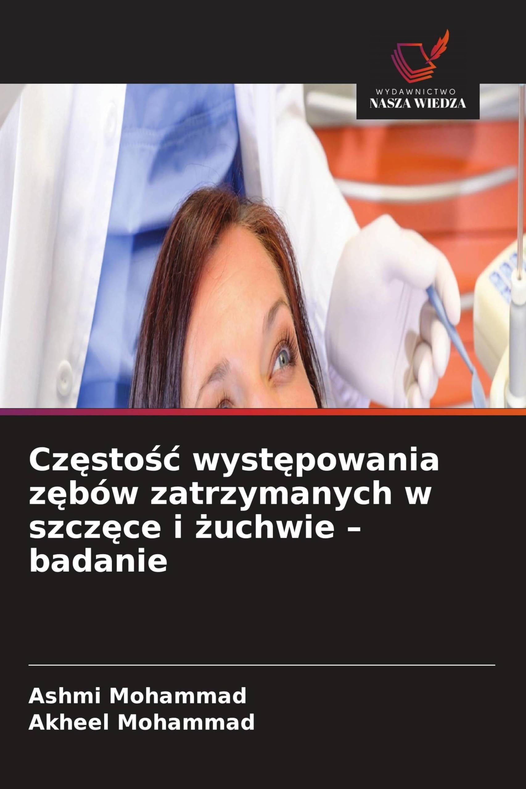 Cz¿sto¿¿ wyst¿powania z¿bów zatrzymanych w szcz¿ce i ¿uchwie - badanie
