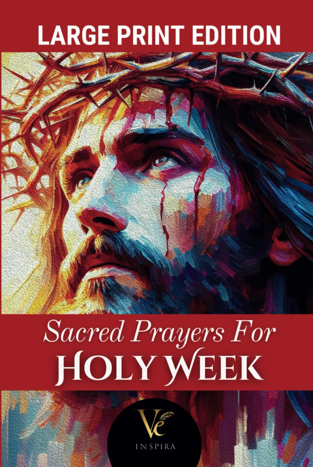 Holy Week Catholic Prayer Book – Large Print Edition | A Devotional Journey from Palm Sunday to Resurrection with the Stations of the Cross, Divine Mercy, and Daily Prayers