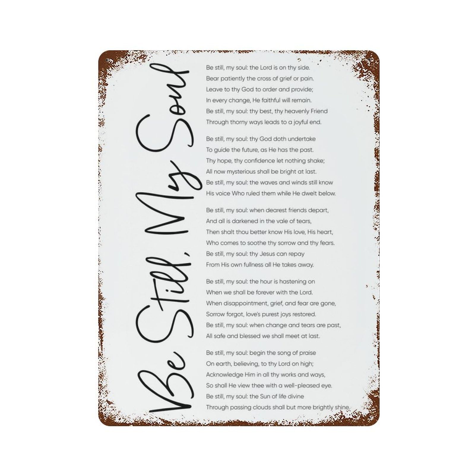 xiaoxiaoshen Be Still My Soul, Christian, Christian Hymn, Poem, Song, Catholic, Wall Decor Art Metal Tin Poster Modern Home Decor Art Home Bar Shop Decorations Vintage Sign 40x30cm