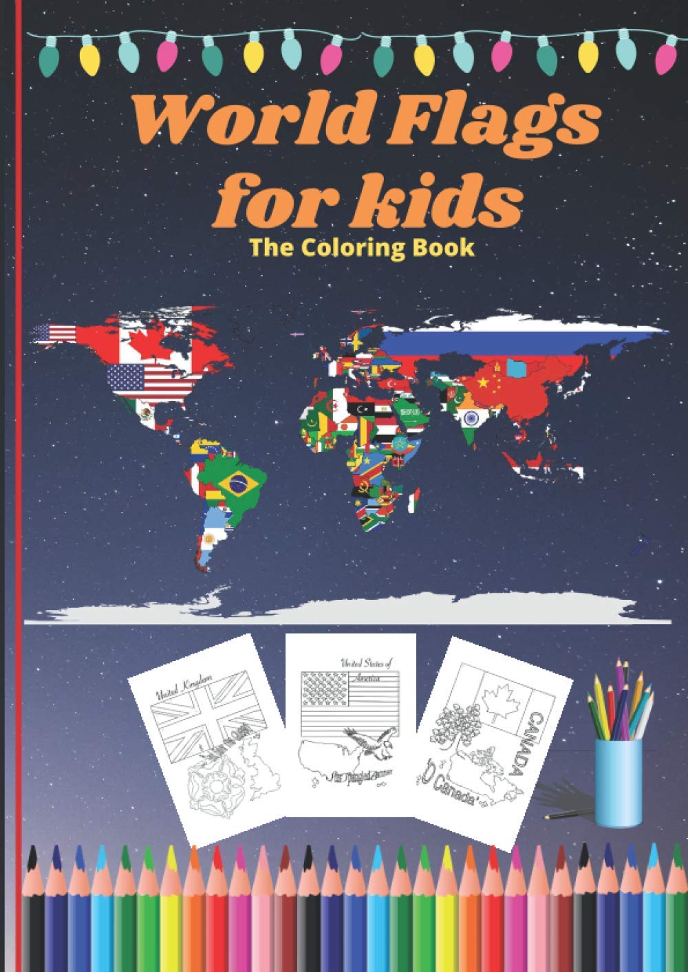 world flags for kids: the coloring book (flag and nature logo)/ A great ...