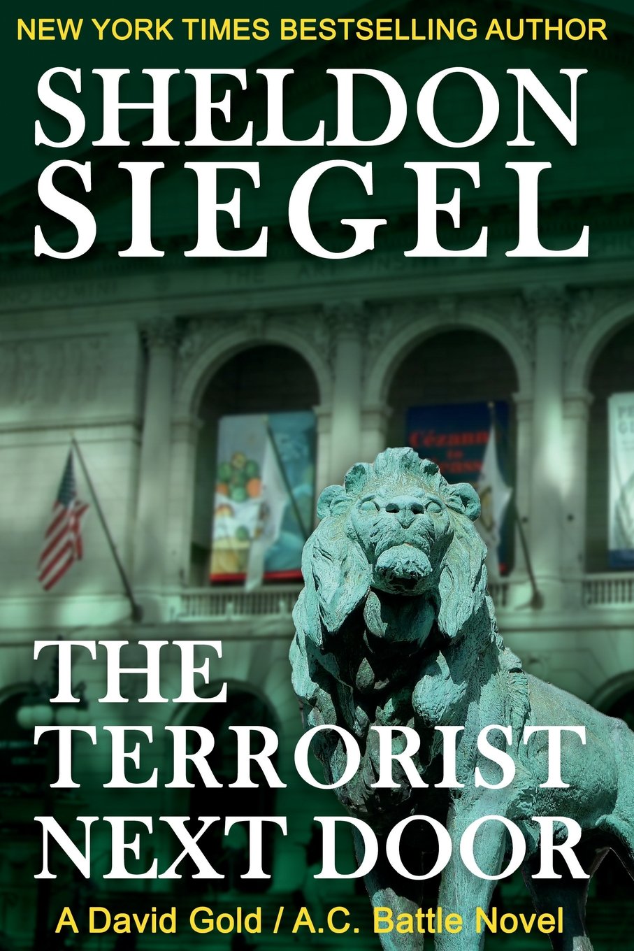 The Terrorist Next Door: Volume 1 (A David Gold / A.C. Battle Mystery)
