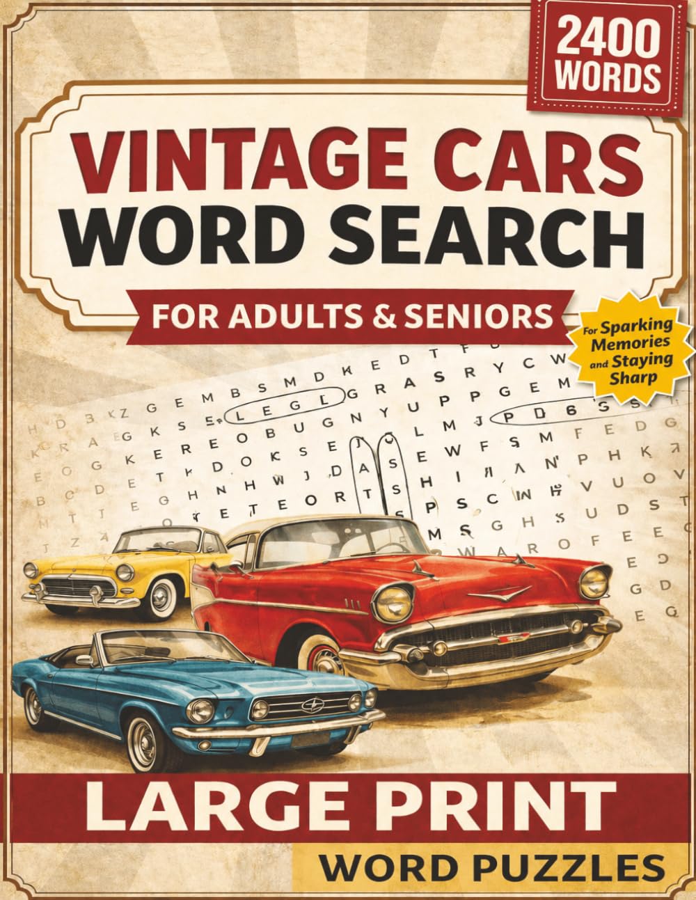 Vintage Cars Word Search for Adults and Seniors: Large Print Nostalgic Puzzles for Adults and Seniors | Relaxing Word Search Featuring Classic Automobiles