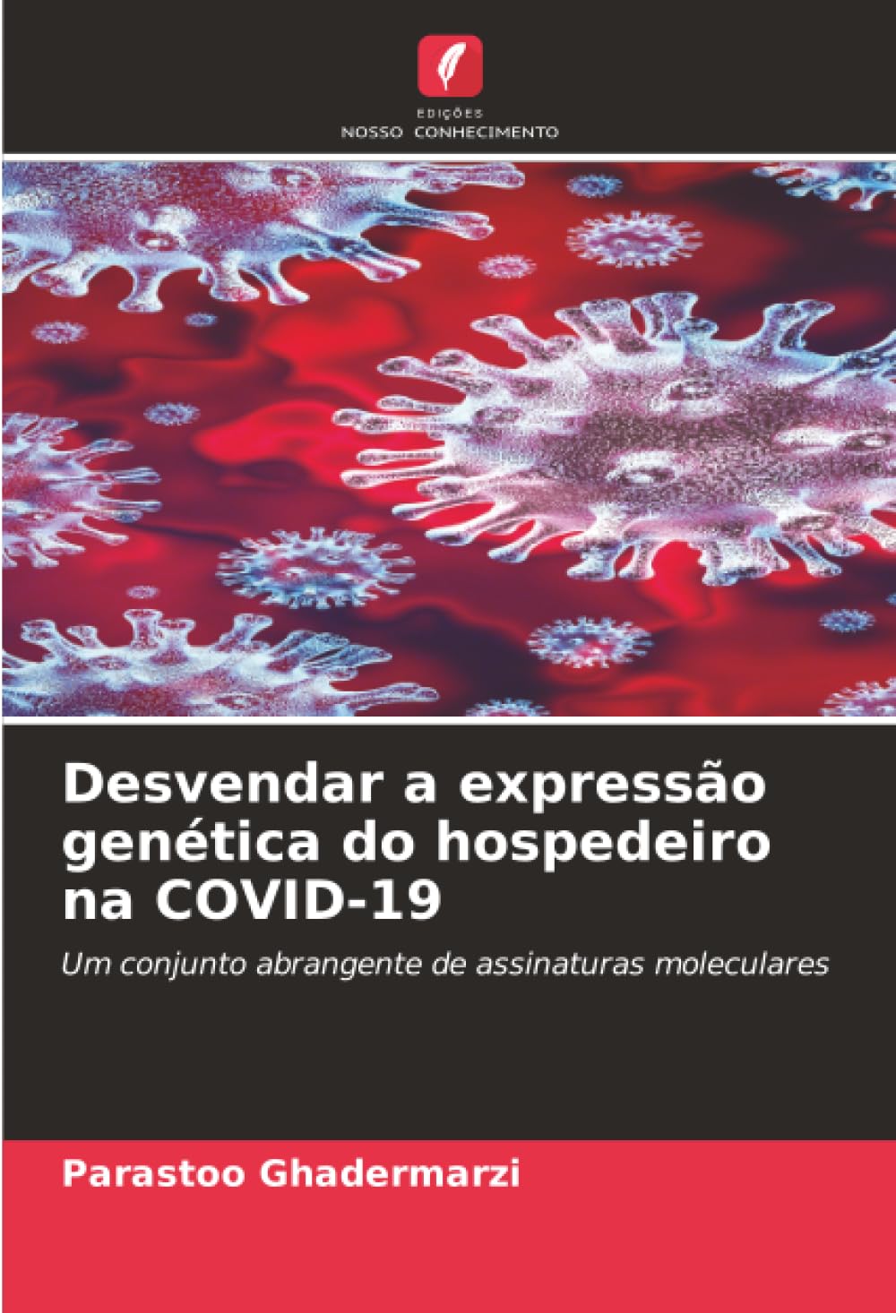 Desvendar a expressão genética do hospedeiro na COVID-19: Um conjunto abrangente de assinaturas moleculares
