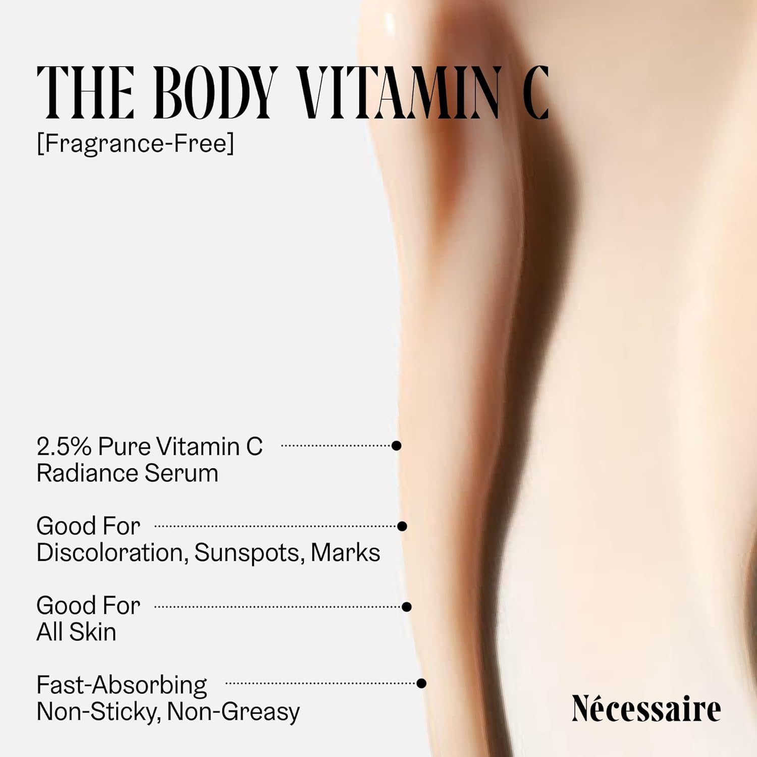 Nécessaire The Body Vitamin C Serum | Pure Vitamin C, Tranexamic Acid and Enzymes Treatment For Women + Men | Brightens + Evens Skin Tone | Dermatologist-Tested. Hypoallergenic (150 ml/5.1 oz) - Image 4