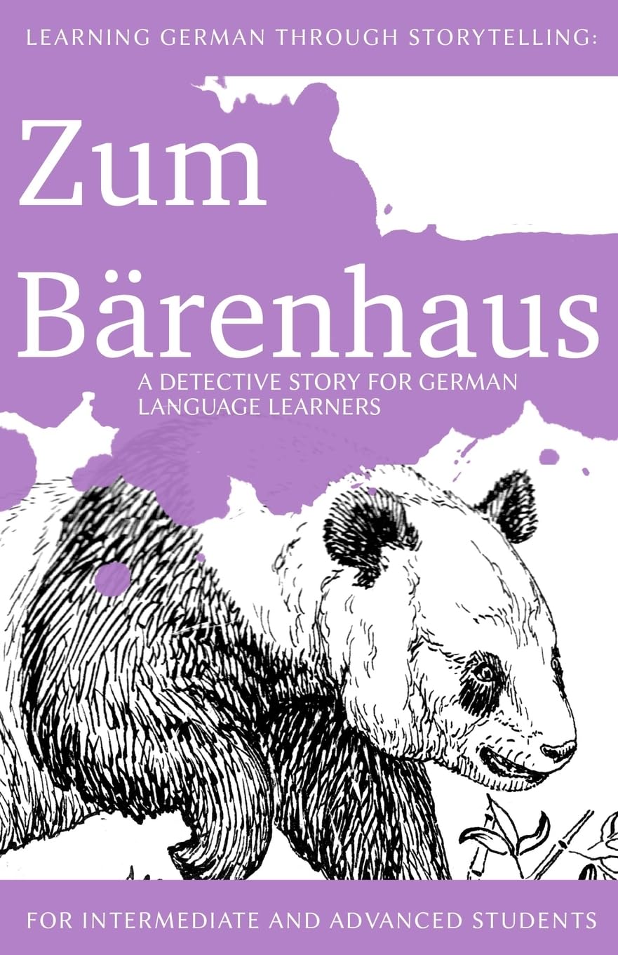 Learning German through Storytelling: Zum Barenhaus - a detective story for German language learners (includes exercises): for intermediate and ... & Momsen Mystery) (German Edition)