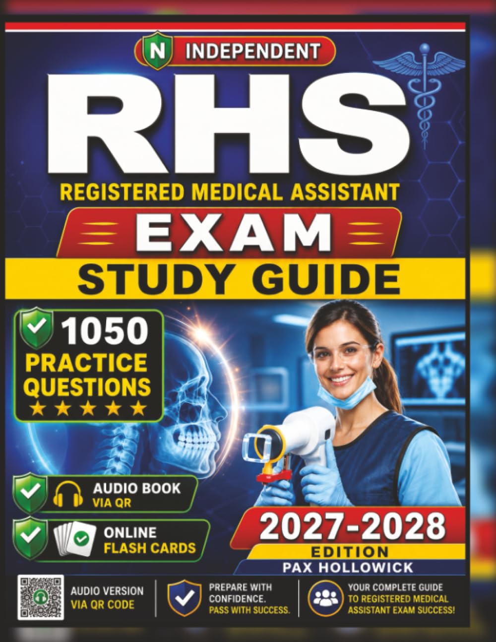 Independent RHS Exam Study Guide 2027-2028: 1050 Practice Questions and Detailed Rationales for the Radiation Health and Safety Examination to Strengthen Your Radiologic Safety Compliance