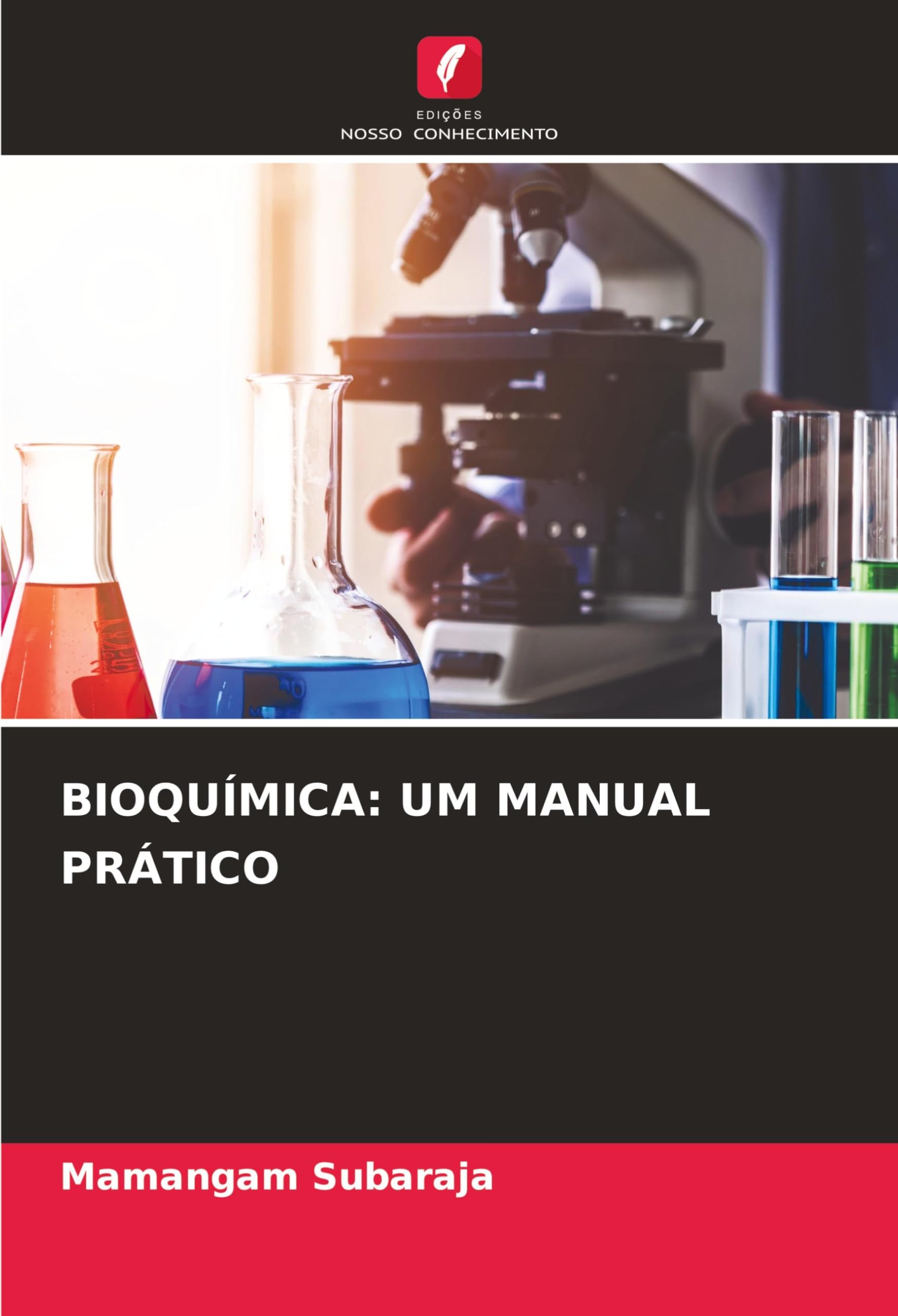 BIOQUÍMICA: UM MANUAL PRÁTICO