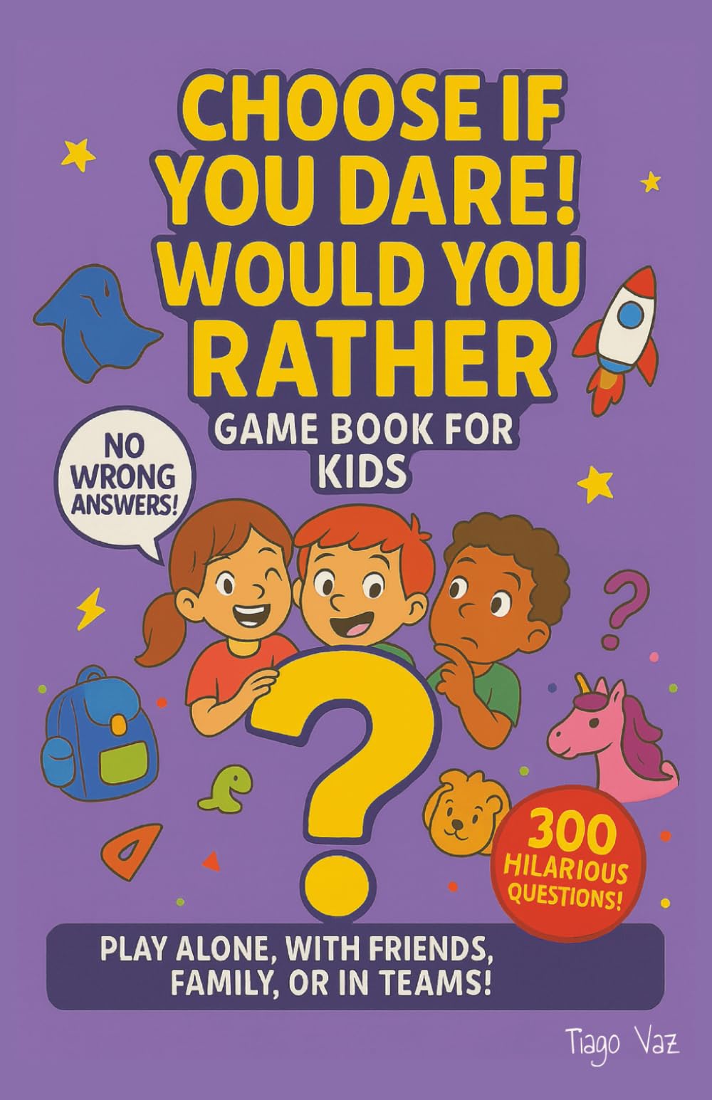 Choose if you dare!: Would you rather game book for kids