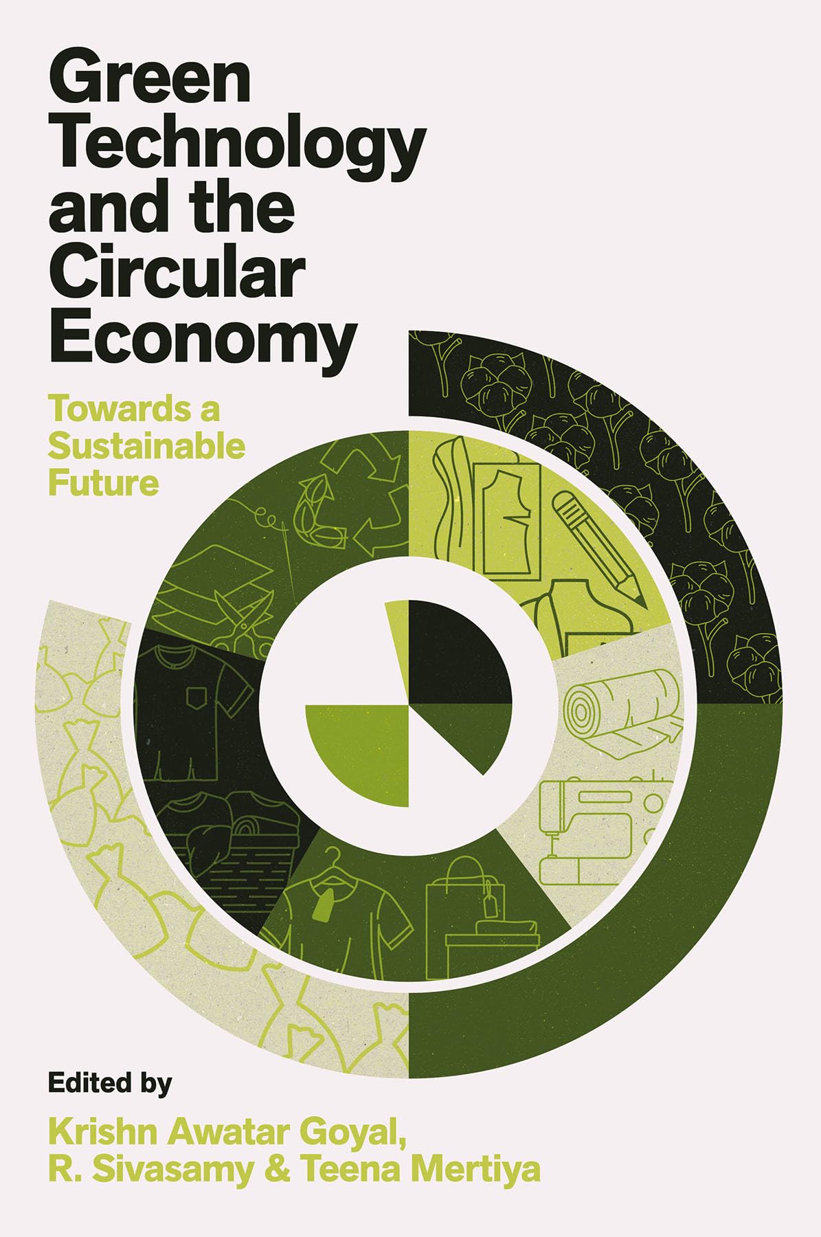 Green Technology and the Circular Economy by Krishn Awatar Goyal HARDBACK