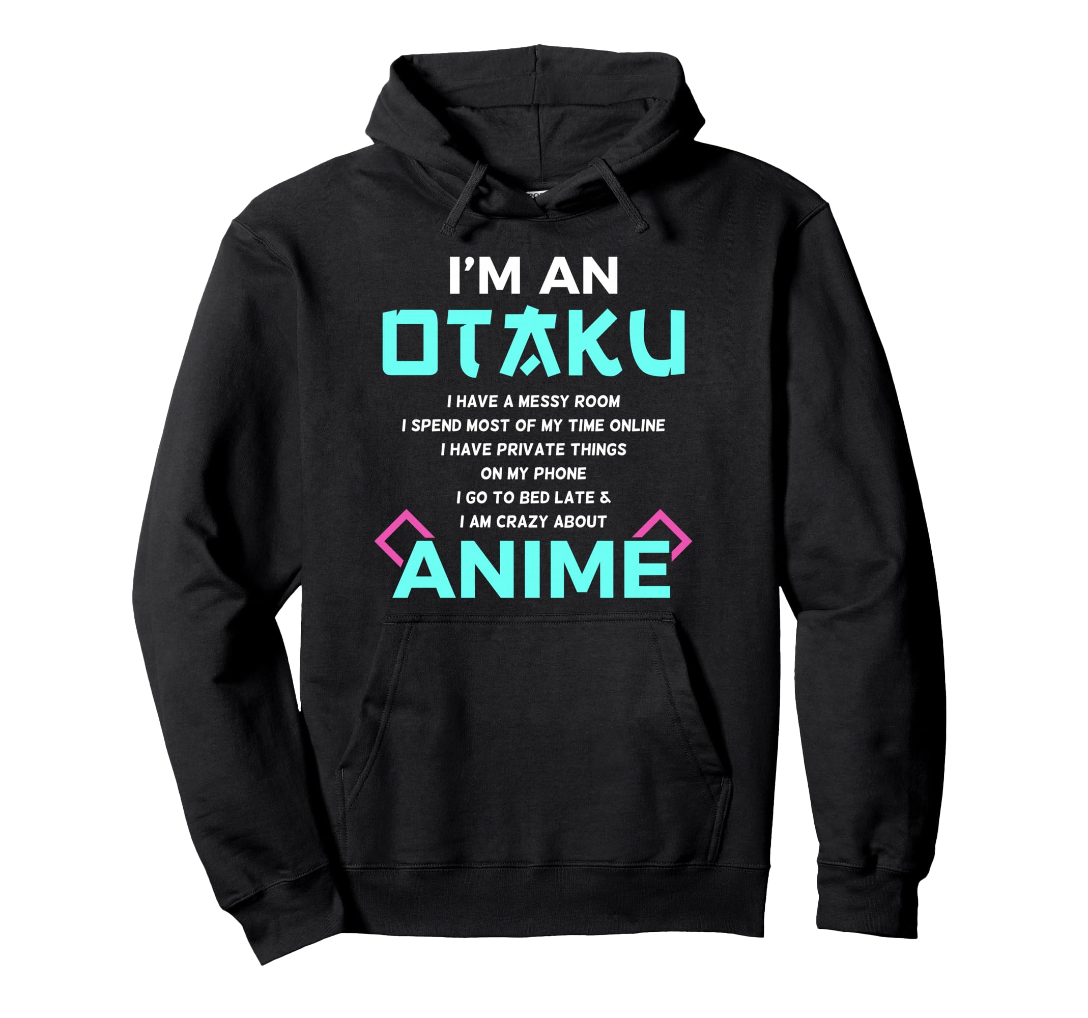 I'm an Otaku Anime Lover Gift Hoodie Pullover Hoodie