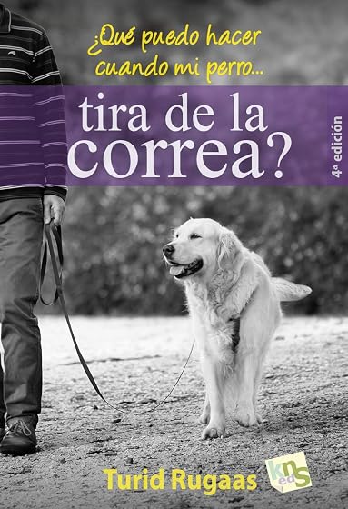 ¿Que Puedo Hacer Cuando Mi Perro Tira de la Correa?