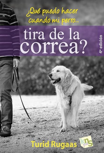 Portada de ¿Que Puedo Hacer Cuando Mi Perro Tira de la Correa?