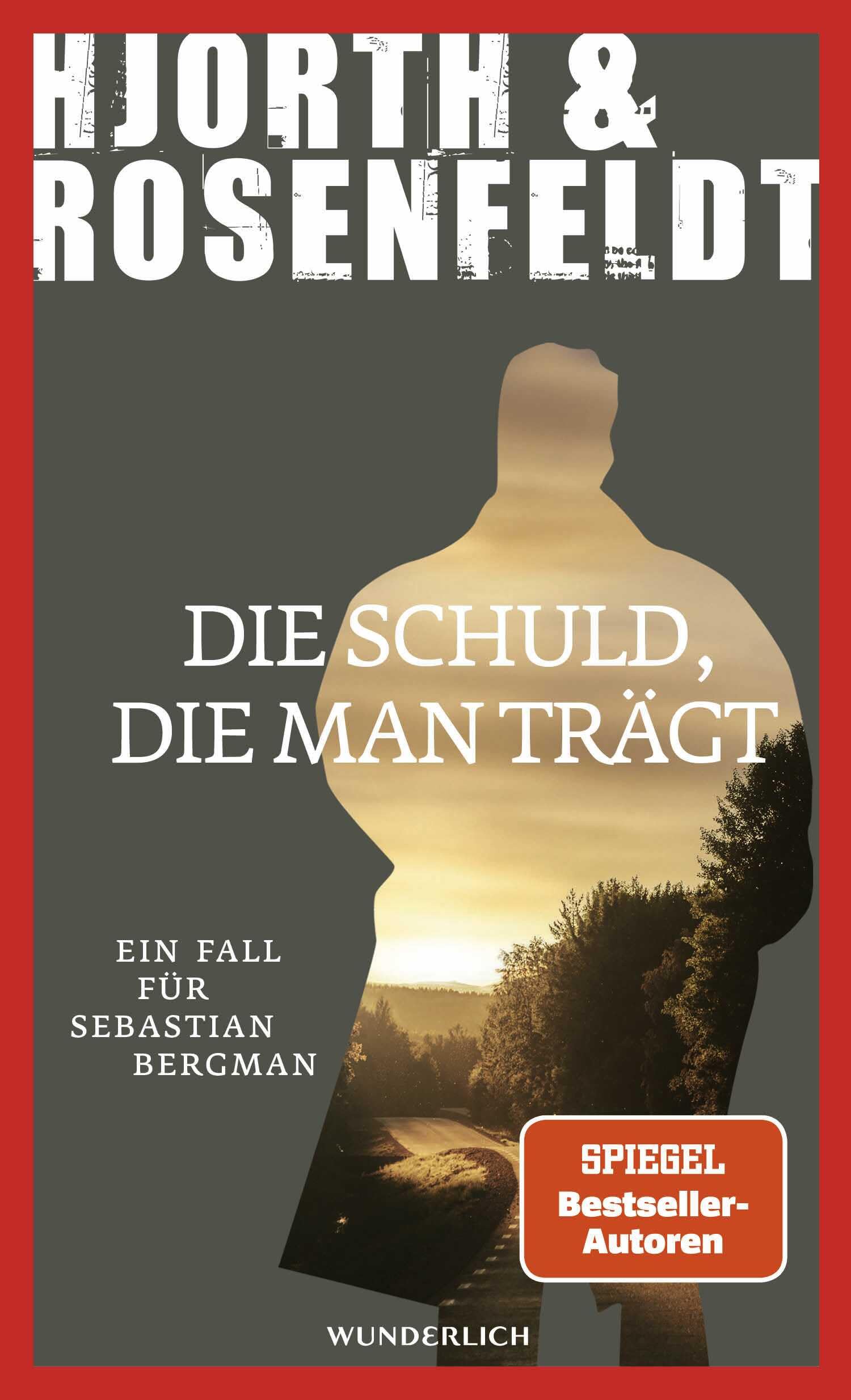Die Schuld, die man trägt: Ein Fall für Sebastian Bergman